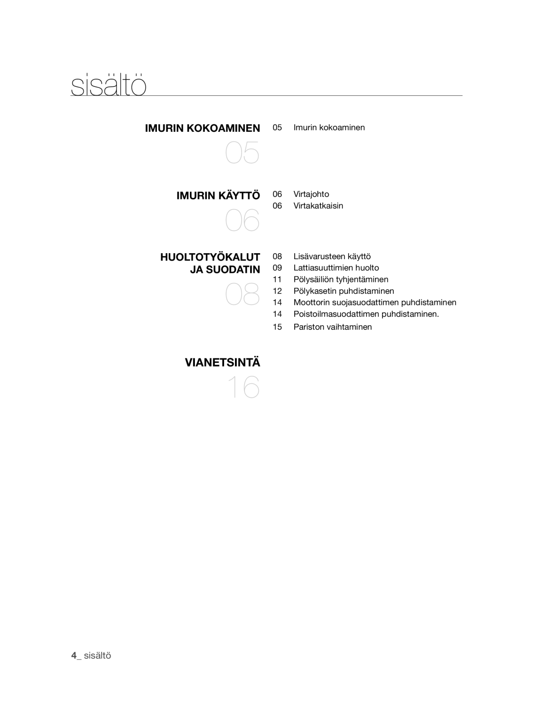 Samsung VCC8680V3K/XEE manual Sisältö, Imurin Kokoaminen, Imurin Käyttö, Huoltotyökalut, JA Suodatin 