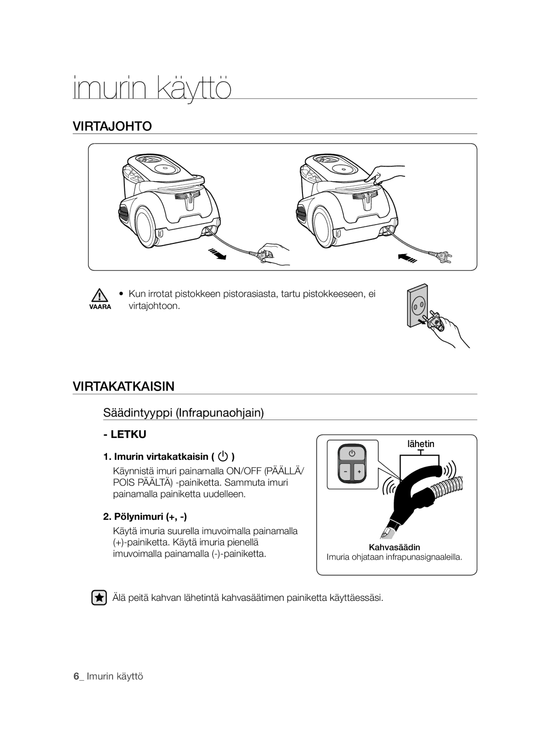 Samsung VCC8680V3K/XEE manual Imurin käyttö, Virtajohto, Virtakatkaisin, Säädintyyppi Infrapunaohjain, Letku 