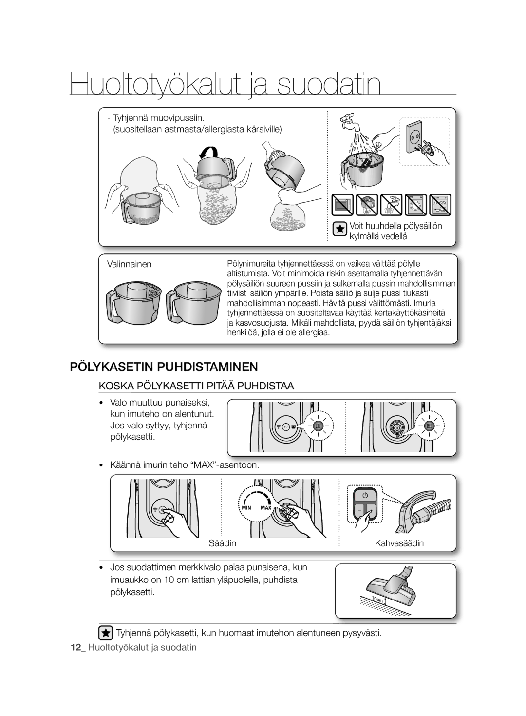 Samsung VCC8680V3K/XEE manual Pölykasetin Puhdistaminen, Koska Pölykasetti Pitää Puhdistaa 