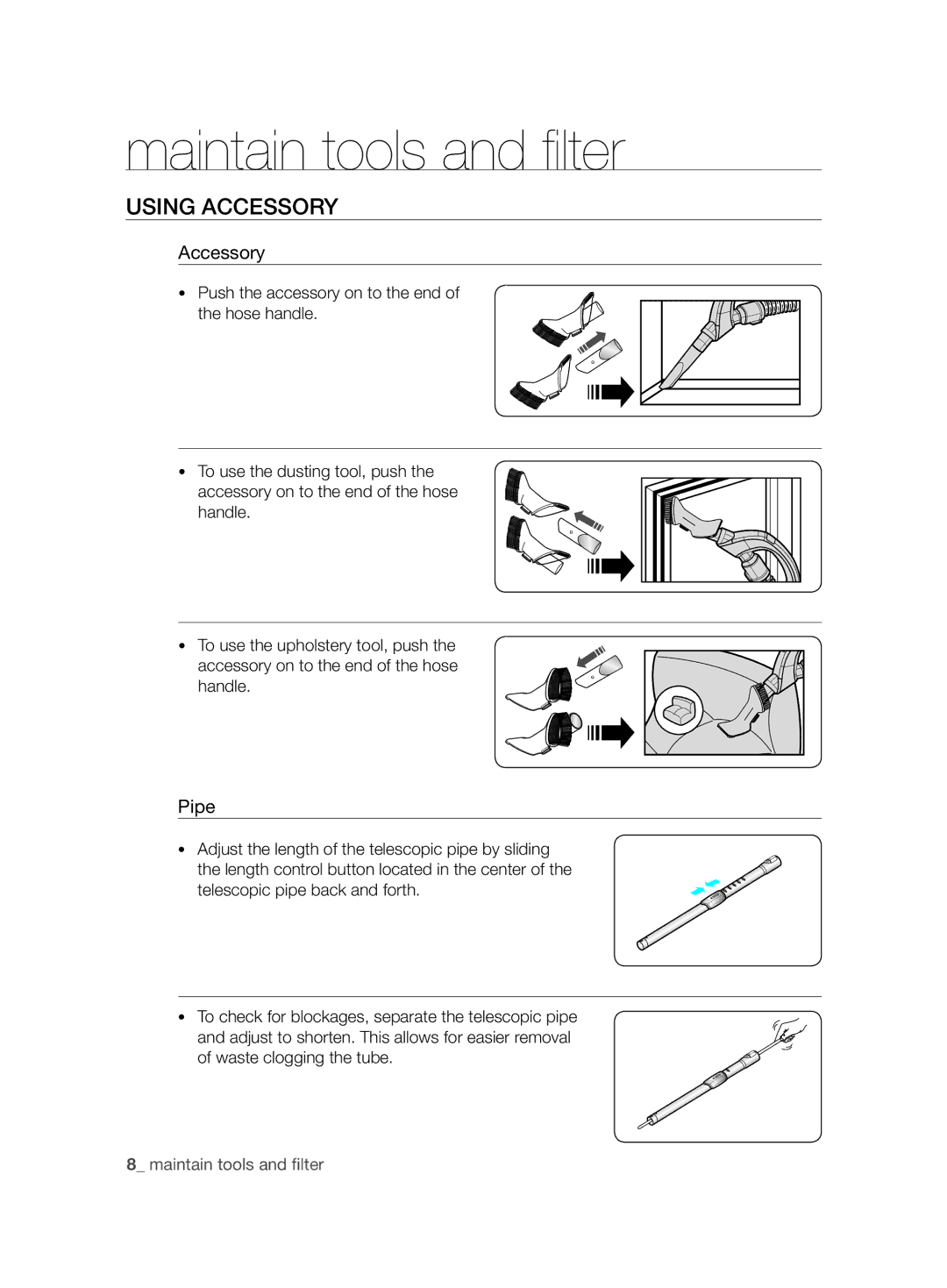 Samsung VCC8680V3K/XEE manual Maintain tools and ﬁ lter, Using Accessory, Pipe 