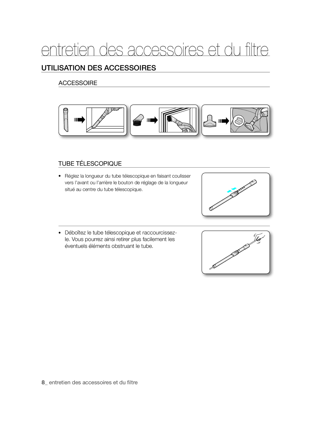 Samsung VCC86H0H3S/XEG, VCC86H0H3S/XEF manual Utilisation DES Accessoires, Accessoire Tube Télescopique 