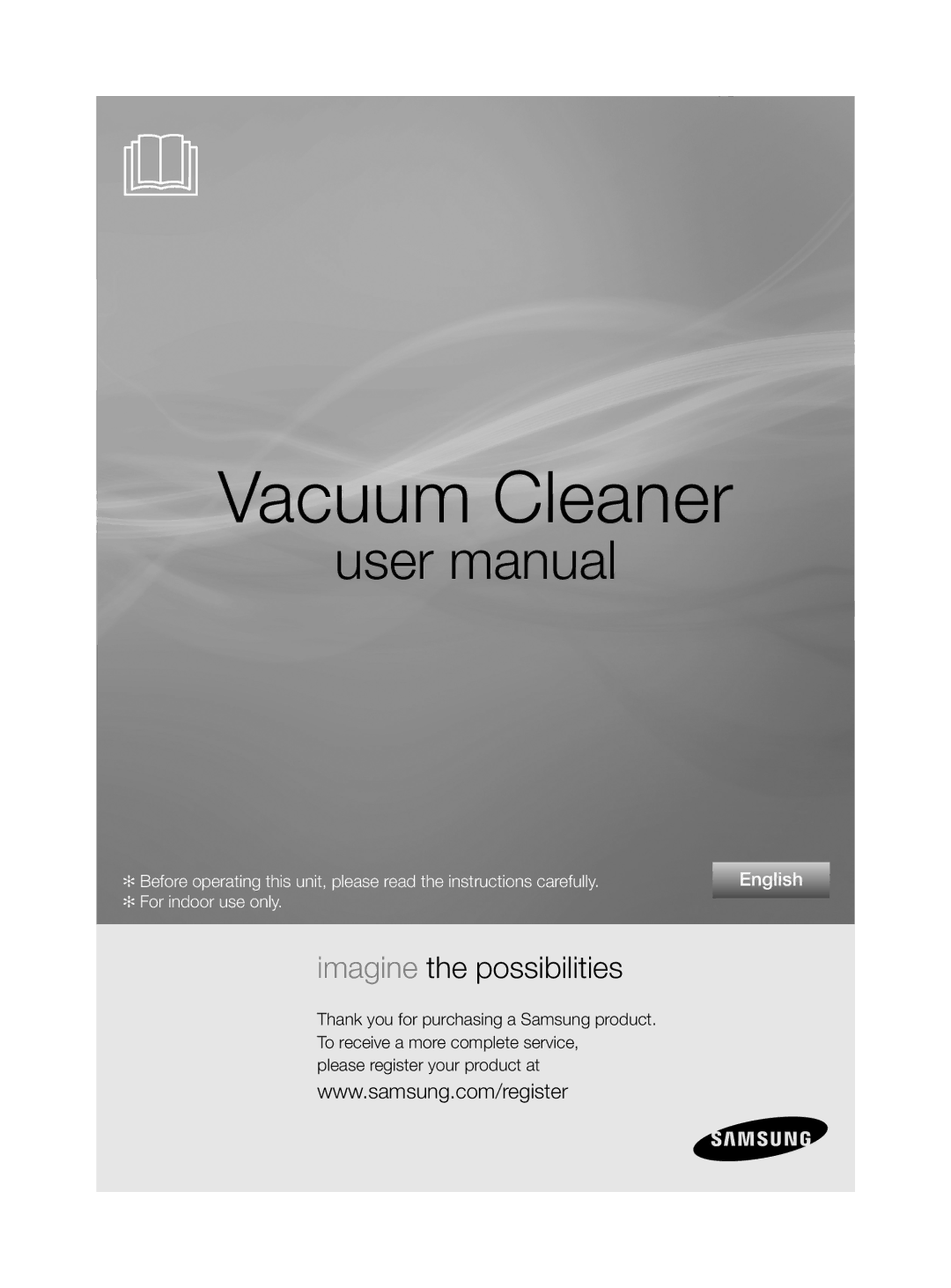 Samsung VCC8780H4A/ATC, VCC8780H3A/BOL, VCC8780H3A/TWL, VCC8780H3A/XSG, VCC8780H3A/XEH manual Vacuum Cleaner 