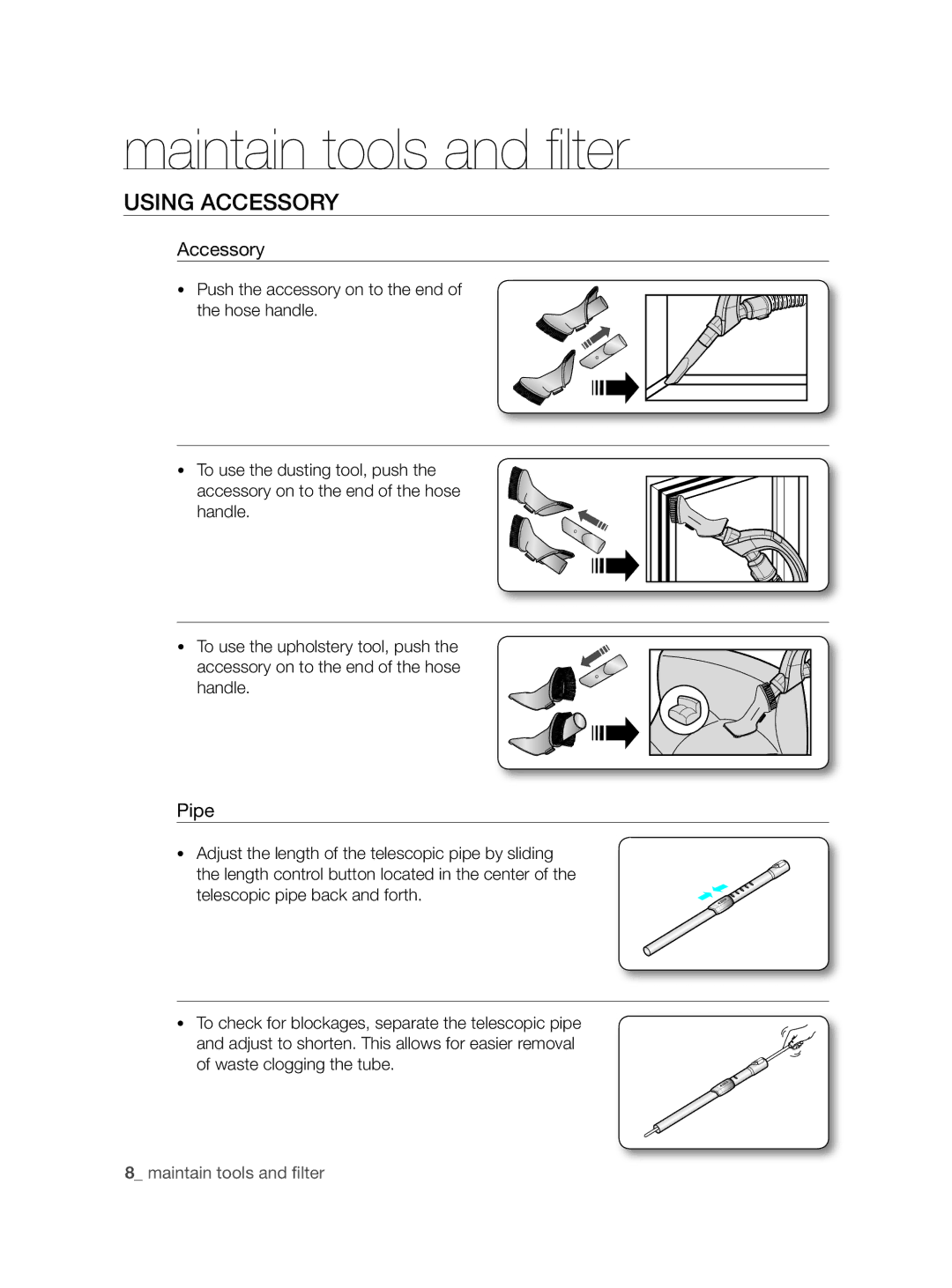 Samsung VCC8780H3A/BOL, VCC8780H3A/TWL, VCC8780H3A/XSG manual Maintain tools and filter, Using accessory, Accessory, Pipe 