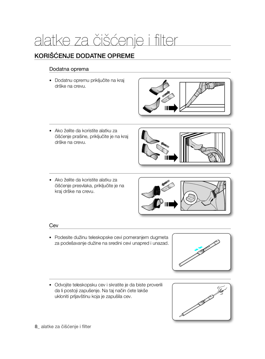 Samsung VCC8780H3A/TWL, VCC8780H3A/BOL manual Alatke za čišćenje i filter, Korišćenje dodatne opreme, Dodatna oprema, Cev 