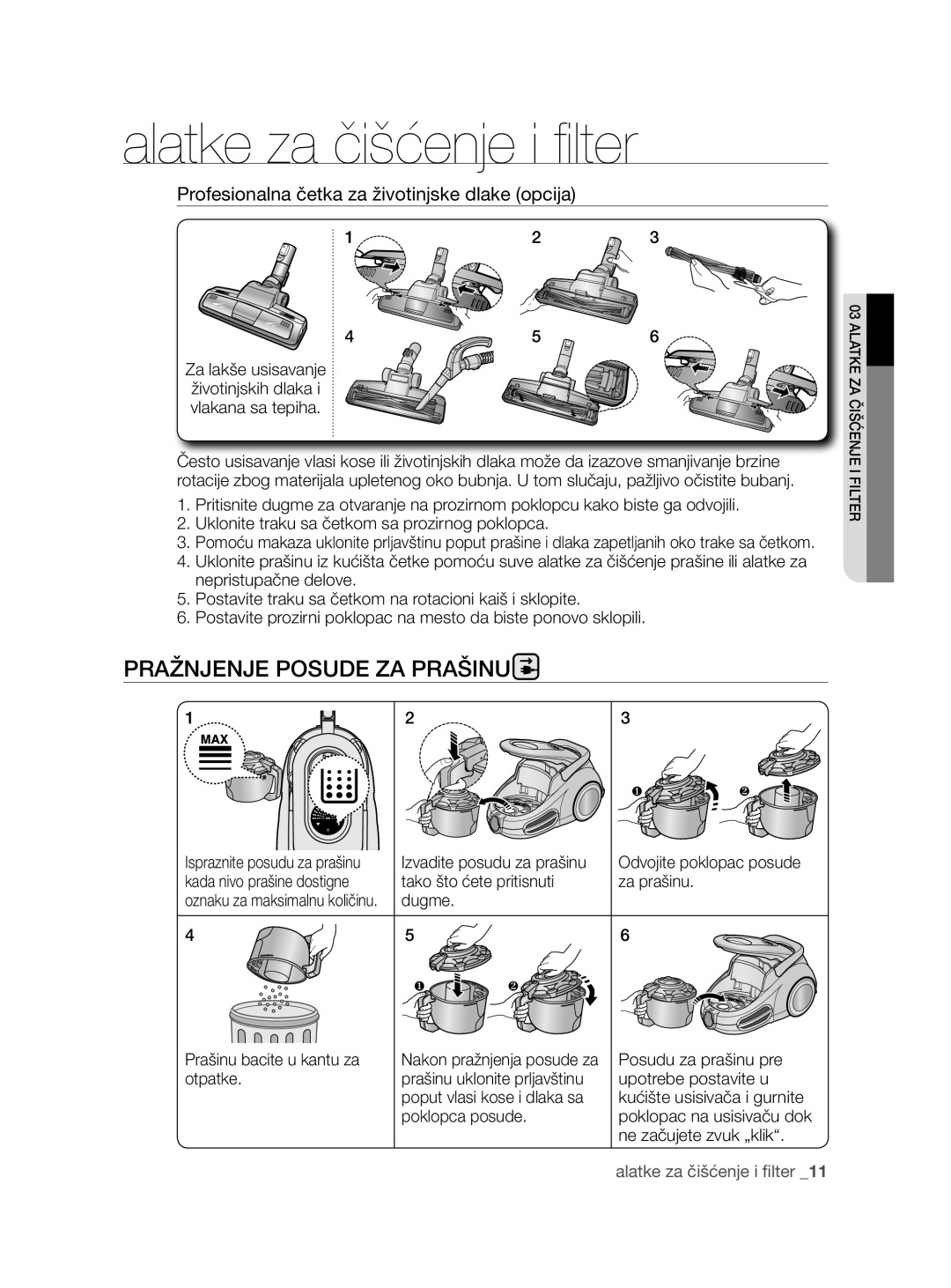 Samsung VCC8780H3A/XEH, VCC8780H3A/BOL manual Pražnjenje posude za prašinu, Profesionalna četka za životinjske dlake opcija 