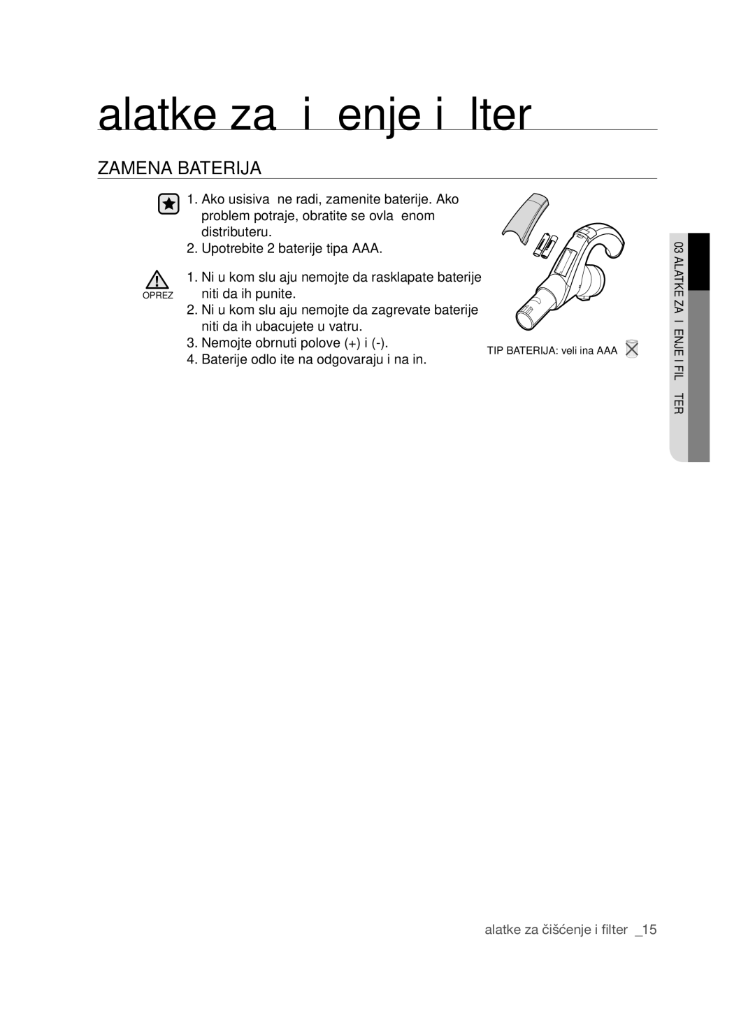 Samsung VCC8780H4A/ATC manual Zamena Baterija, Niti da ih punite, Niti da ih ubacujete u vatru Nemojte obrnuti polove + 