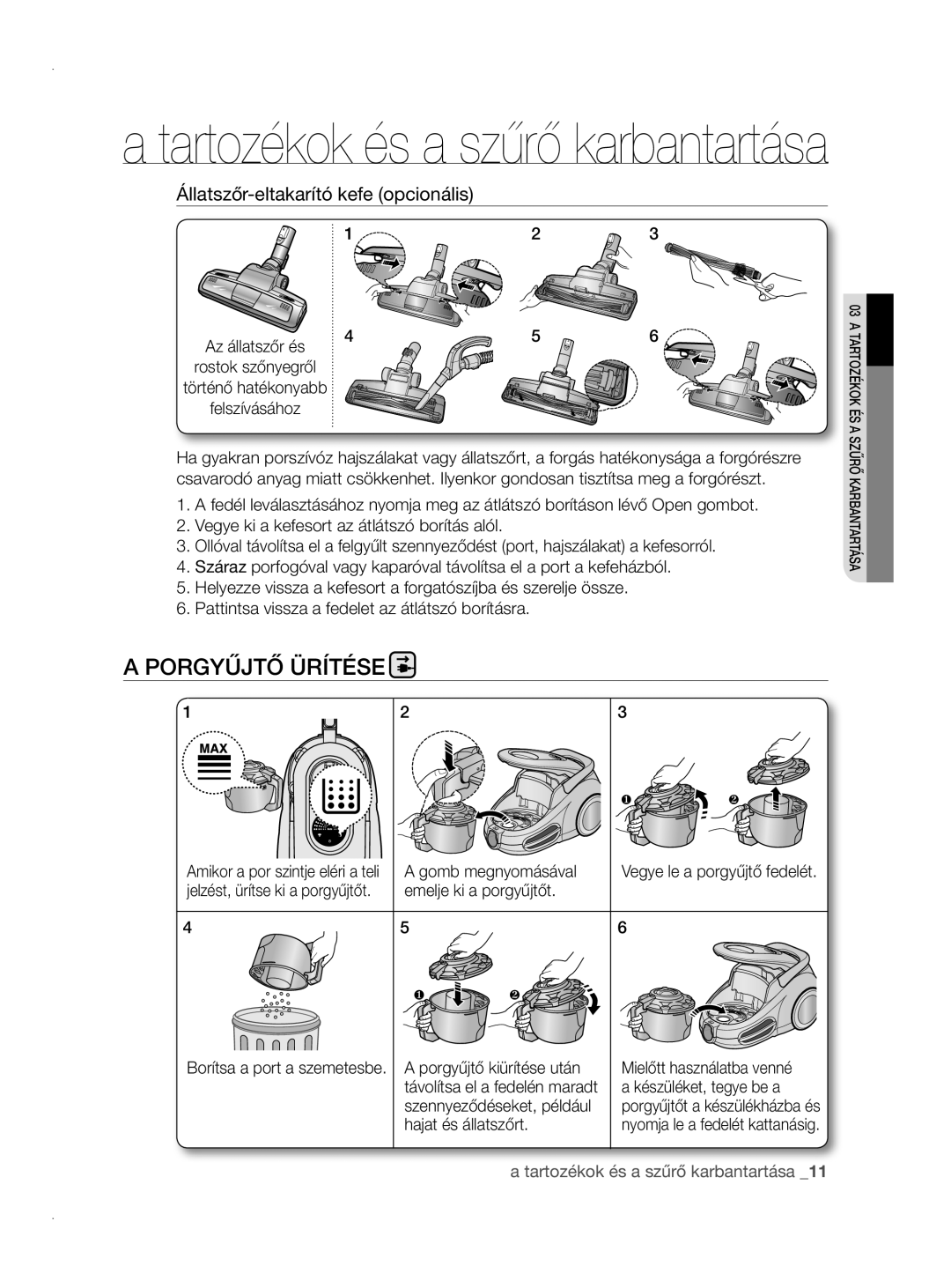 Samsung VCC8780H3A/XEH manual Porgyűjtő ürítése, Állatszőr-eltakarító kefe opcionális 