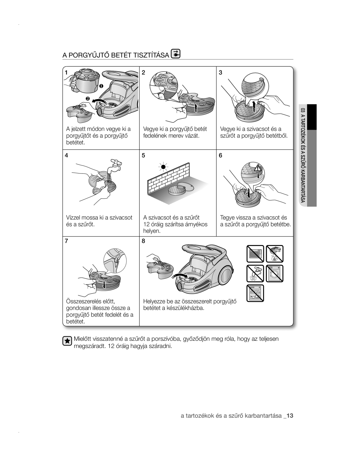 Samsung VCC8780H3A/XEH manual Porgyűjtő Betét Tisztítása, Betétet a készülékházba 