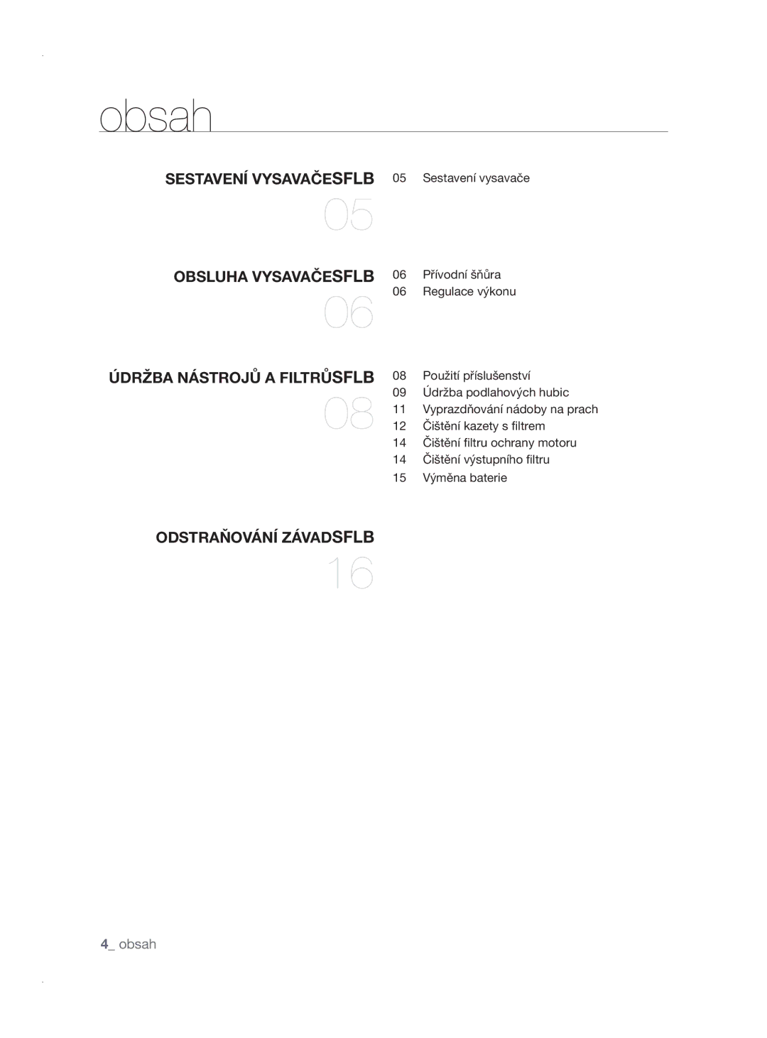 Samsung VCC8780H3A/XEH manual Obsah, Údržba nástrojů a filtrůSFlb 