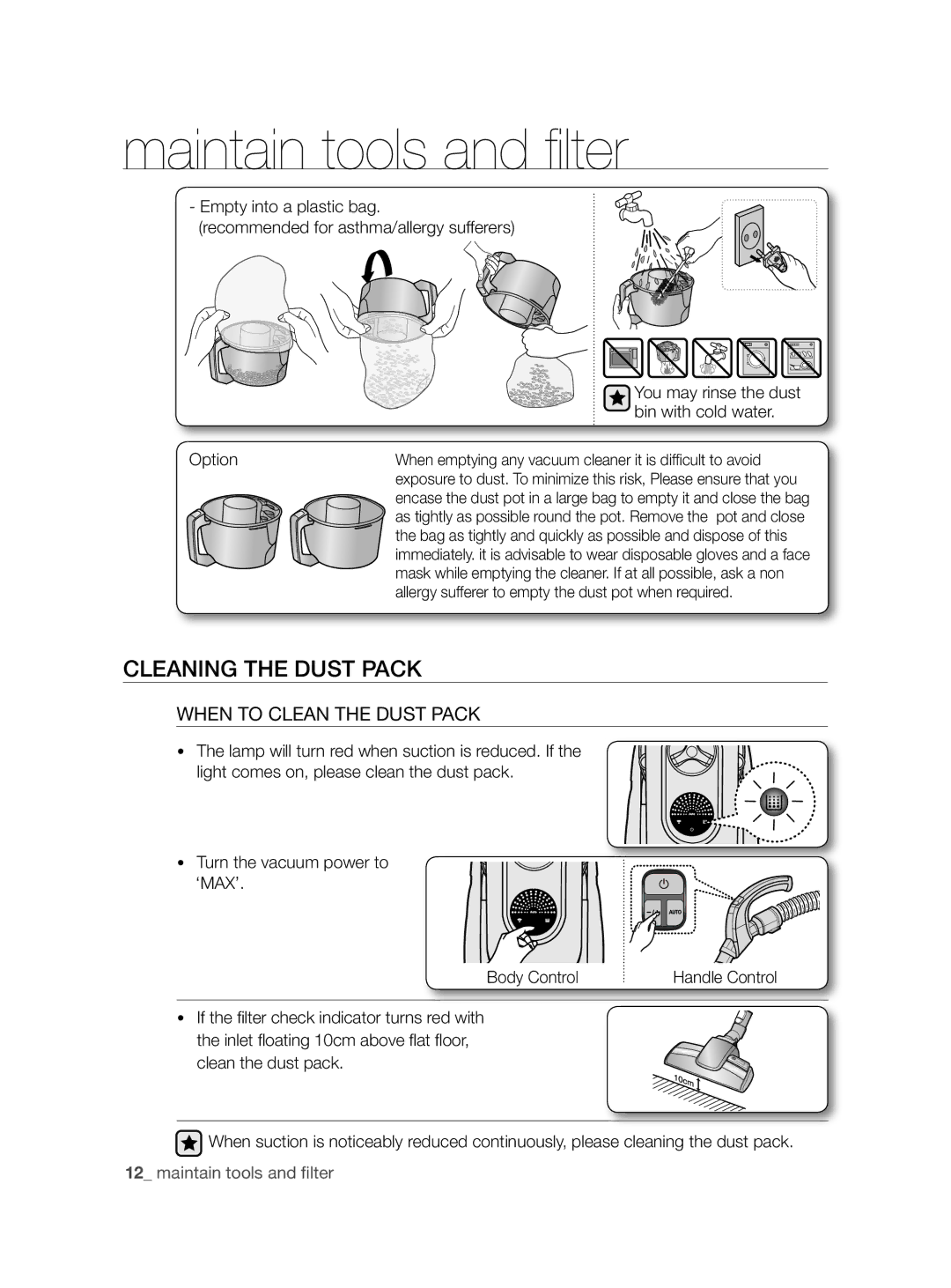 Samsung VCC8790H3K/XEE manual Cleaning the Dust Pack, When to Clean the Dust Pack, Bin with cold water, Option 