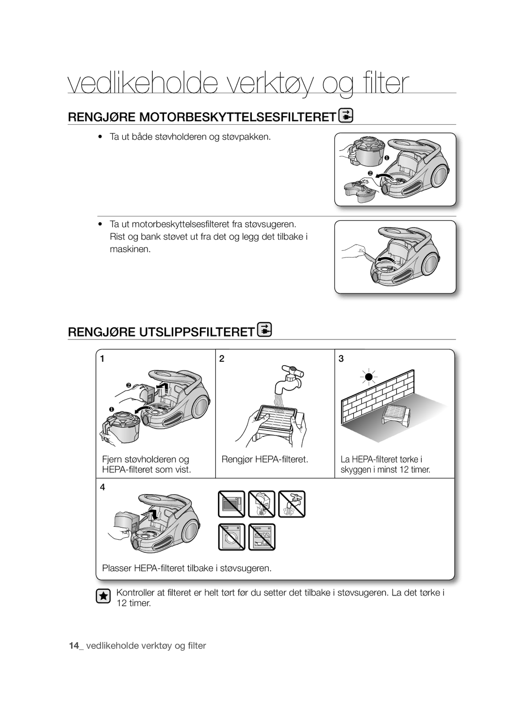 Samsung VCC8790H3K/XEE manual Rengjøre Motorbeskyttelsesfilteret, Rengjøre Utslippsfilteret, HEPA-filteret som vist 