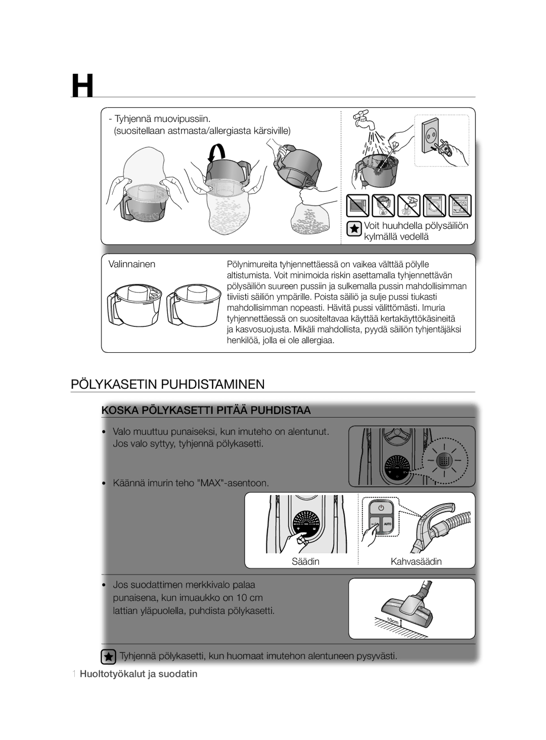 Samsung VCC8790H3K/XEE manual Pölykasetin Puhdistaminen, Koska Pölykasetti Pitää Puhdistaa, Kylmällä vedellä, Valinnainen 