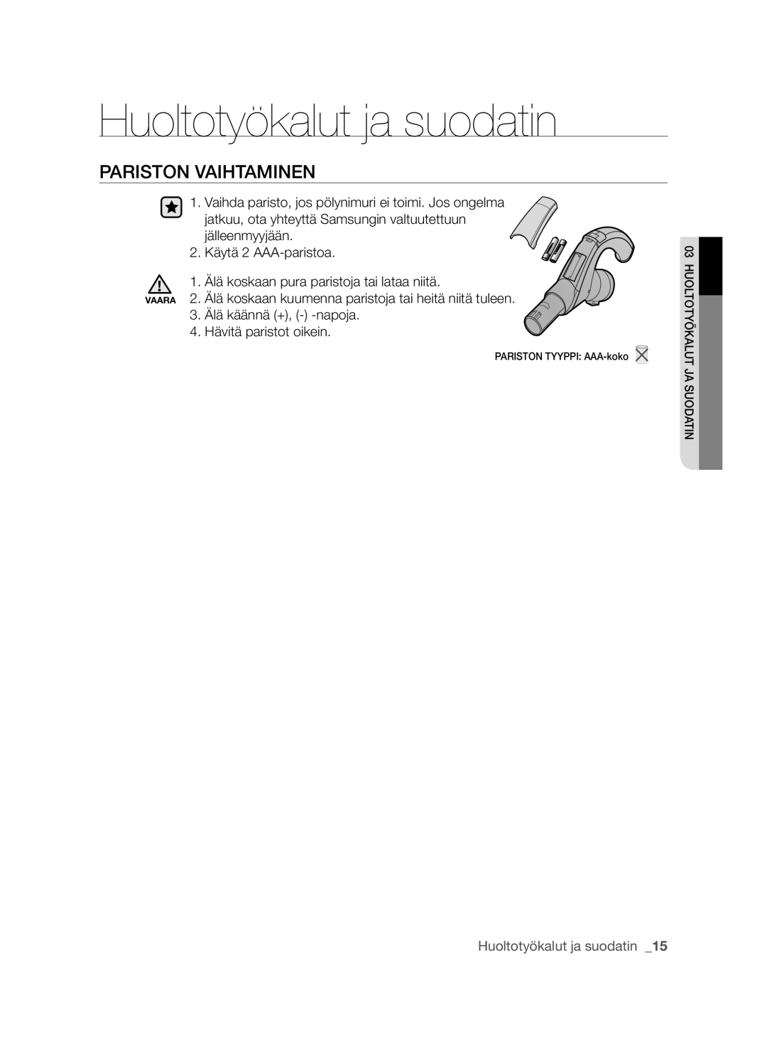 Samsung VCC8790H3K/XEE manual Pariston Vaihtaminen 