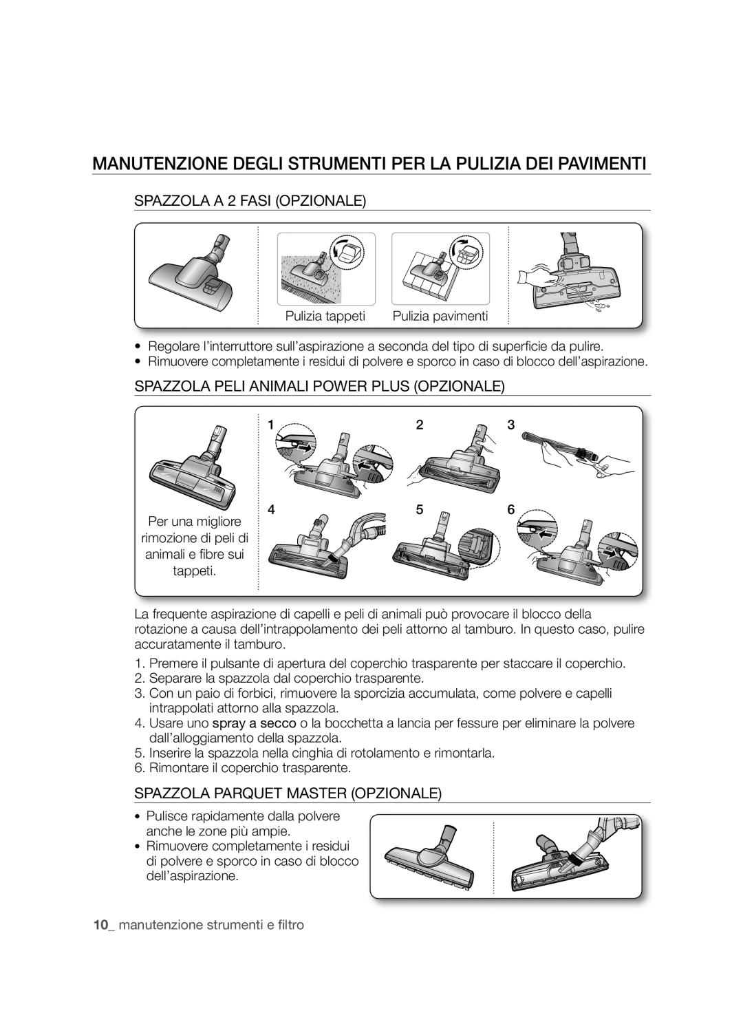 Samsung VCC8830V3B/XET manual Manutenzione Degli Strumenti PER LA Pulizia DEI Pavimenti, Spazzola a 2 Fasi Opzionale 