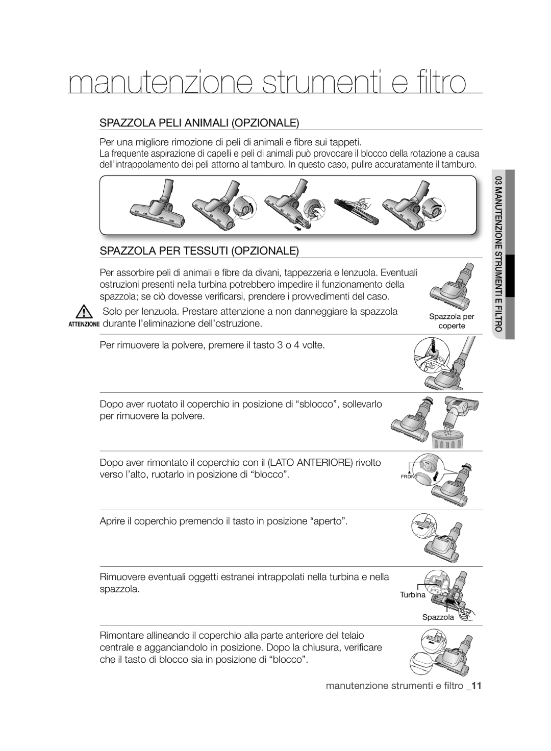 Samsung VCC8830V3B/XEP, VCC8830V3B/XET manual Spazzola Peli Animali Opzionale, Spazzola PER Tessuti Opzionale 