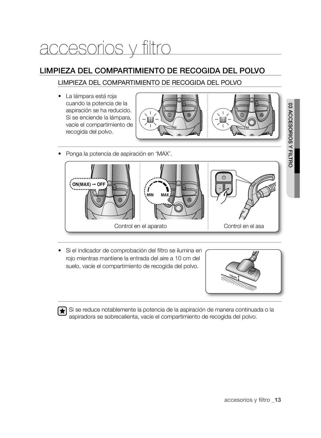 Samsung VCC8830V3B/XEP manual Limpieza DEL Compartimiento DE Recogida DEL Polvo, Ponga la potencia de aspiración en ‘MAX’ 