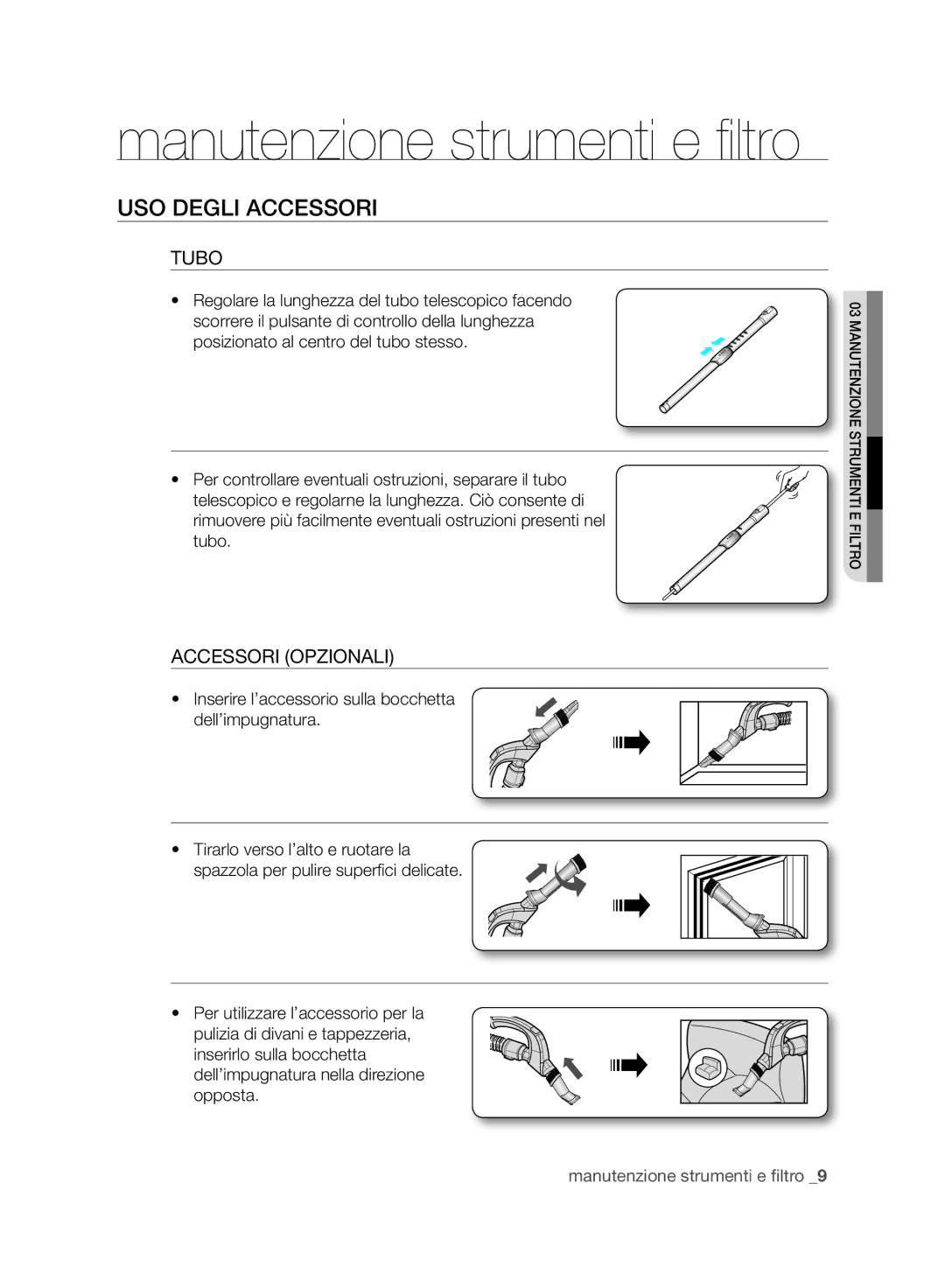 Samsung VCC8830V3B/XEP, VCC8830V3B/XET manual USO Degli Accessori, Tubo, Accessori Opzionali 