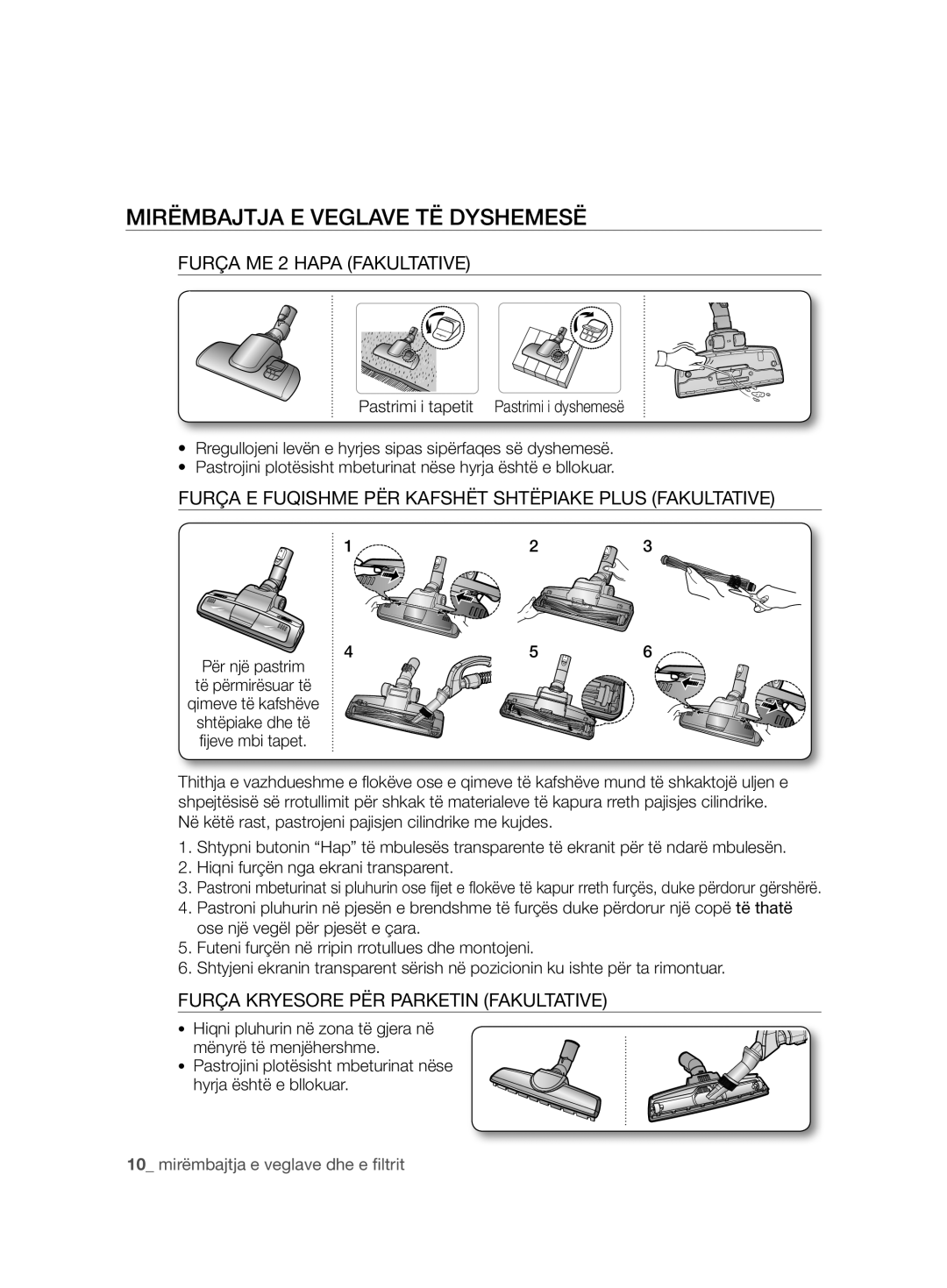 Samsung VCC8850H3B/XEC, VCC8850H3R/BOL, VCC88E0H3R/BOL manual Mirëmbajtja E Veglave TË Dyshemesë, Furça ME 2 Hapa Fakultative 