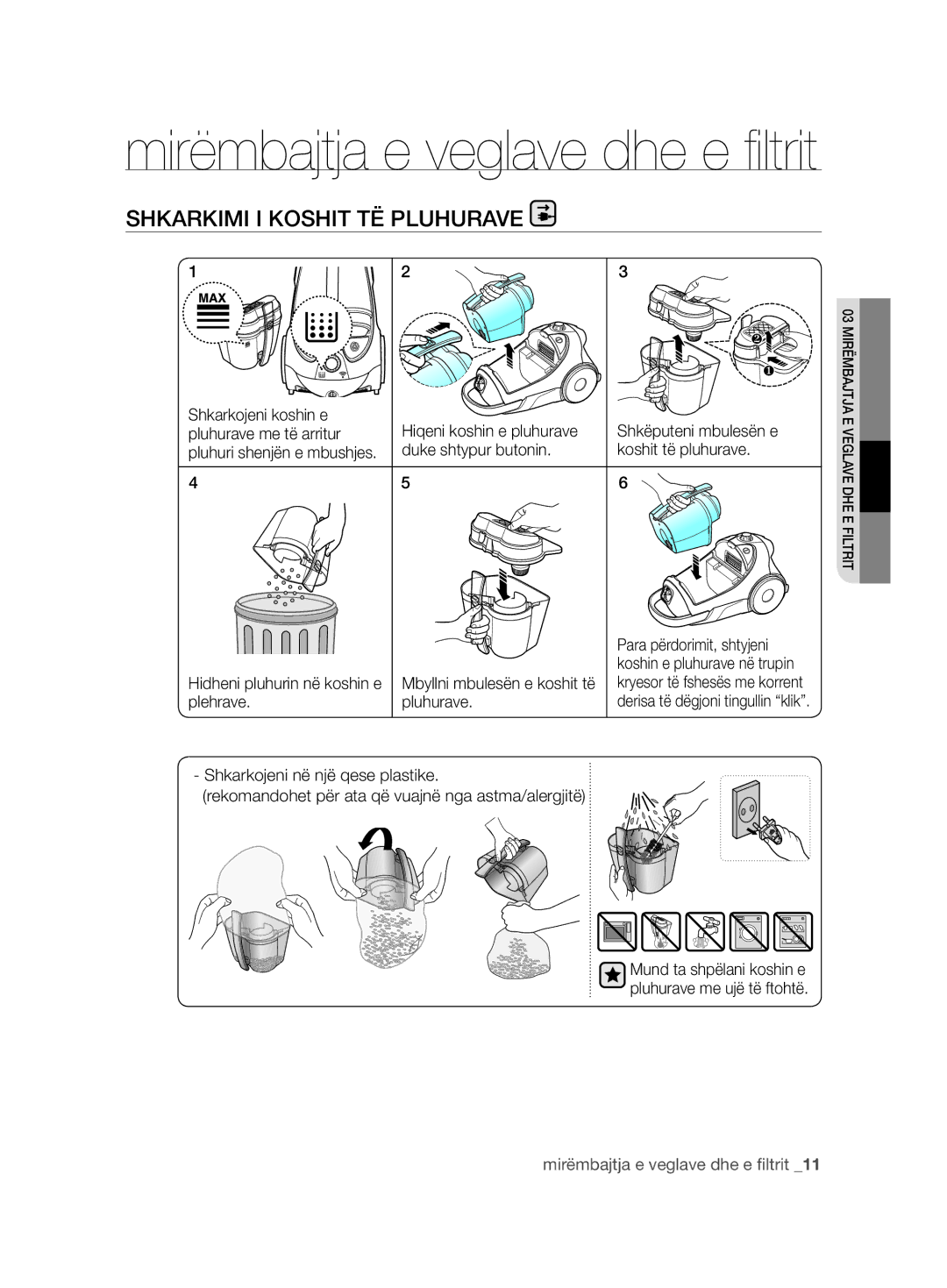 Samsung VCC8850H3R/BOL Shkarkimi I Koshit TË Pluhurave, Shkarkojeni koshin e, Pluhurave me të arritur, Plehrave Pluhurave 