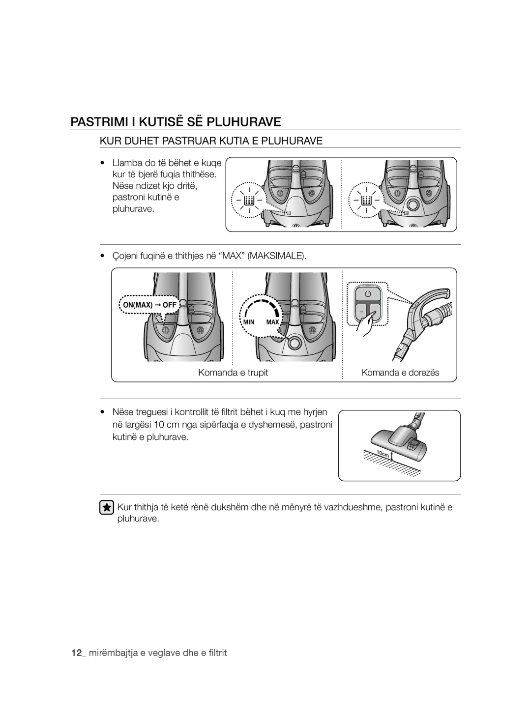 Samsung VCC88E0H3R/BOL manual Pastrimi I Kutisë SË Pluhurave, KUR Duhet Pastruar Kutia E Pluhurave, Komanda e trupit 