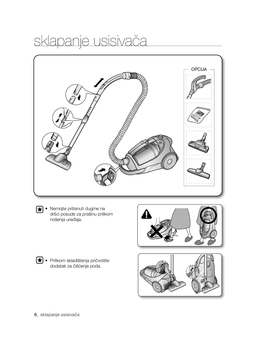 Samsung VCC8850H3B/XEC, VCC8850H3R/BOL, VCC88E0H3R/BOL, VCC8850H3R/XEO manual Sklapanje usisivača 