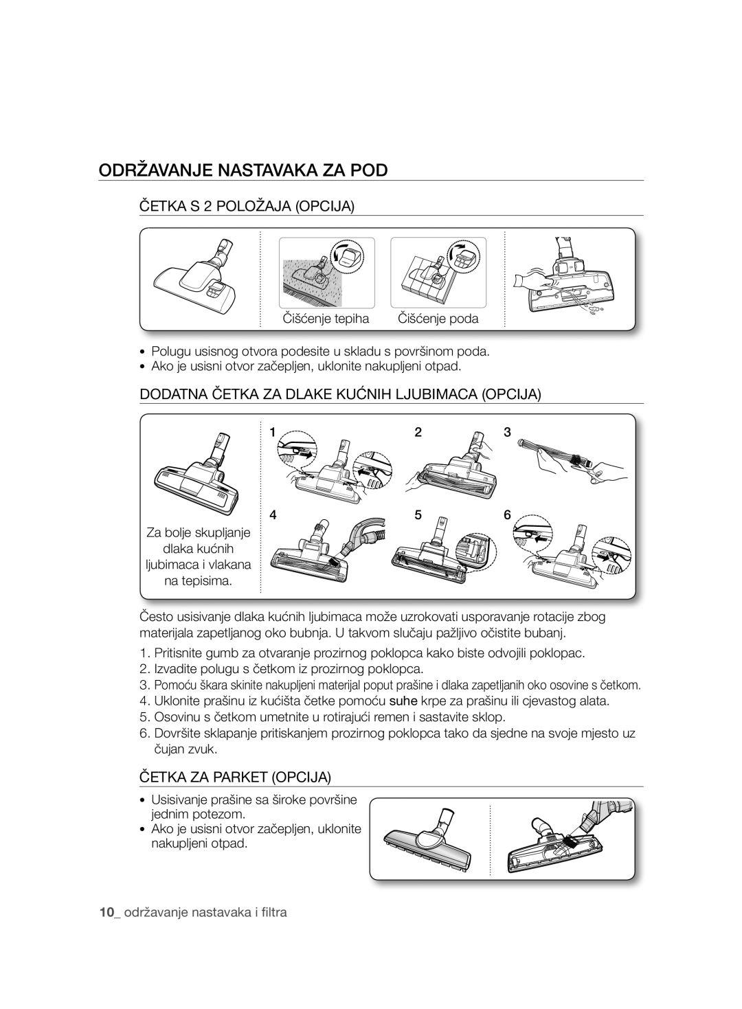 Samsung VCC8850H3B/XEC, VCC8850H3R/BOL manual Održavanje Nastavaka ZA POD, Četka S 2 Položaja Opcija, Četka ZA Parket Opcija 