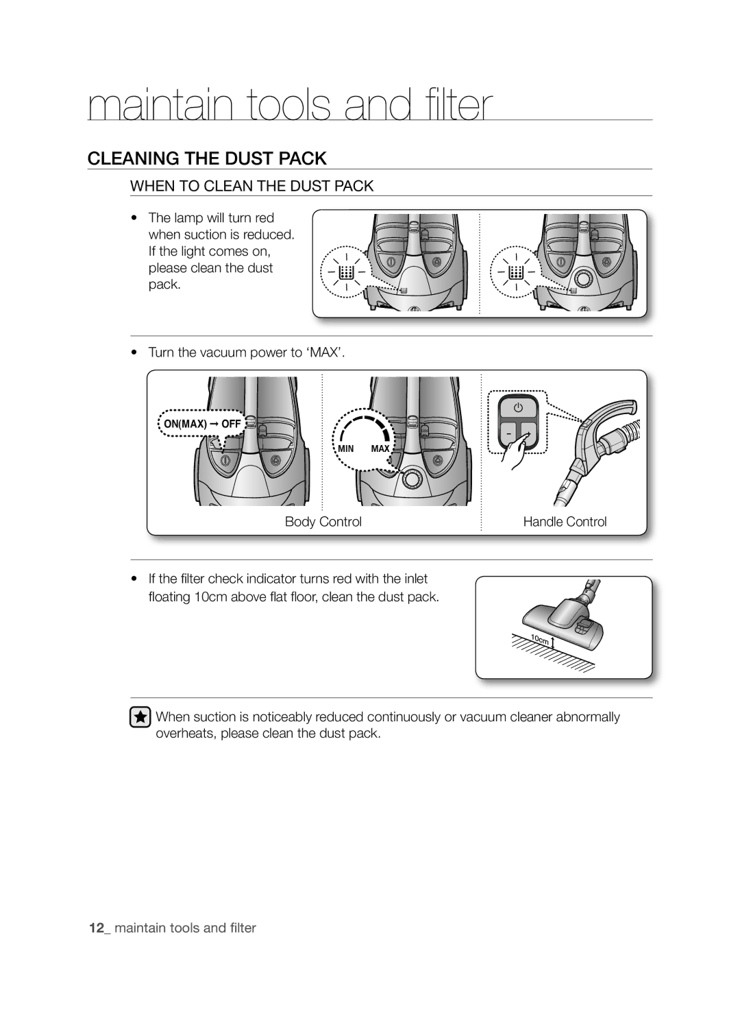 Samsung VCC8850H3B/XEE, VCC8850H3R/XEE manual Cleaning the Dust Pack, When to Clean the Dust Pack 