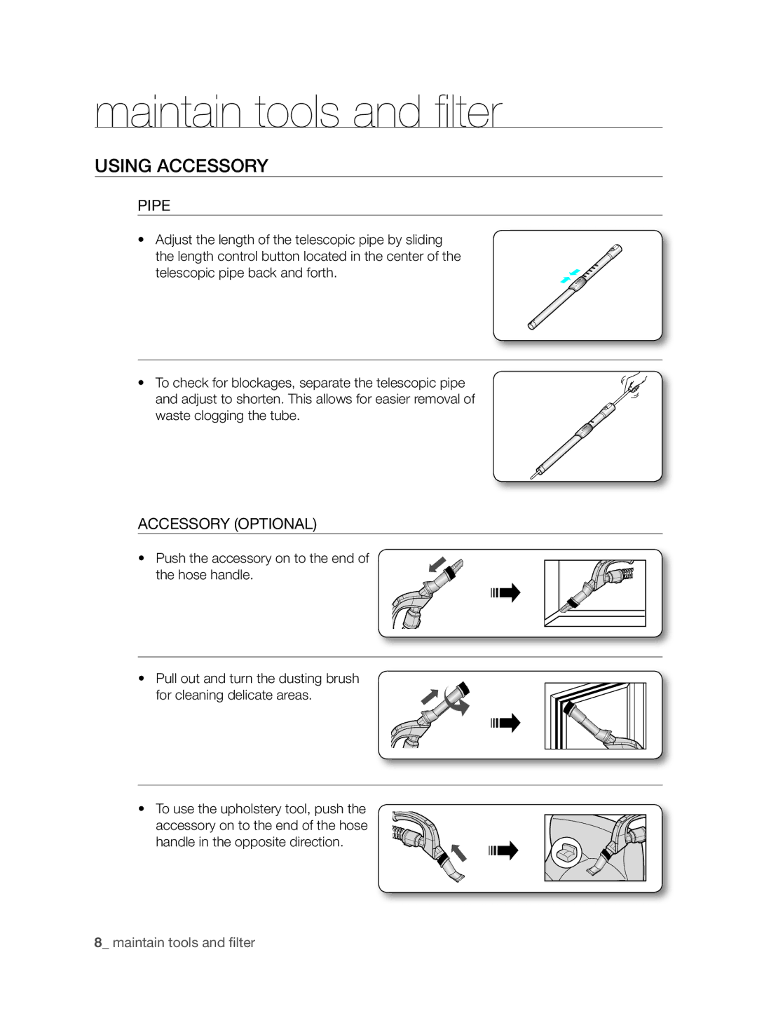 Samsung VCC8870H3B/SML manual Maintain tools and ﬁ lter, Using Accessory, Pipe, Accessory Optional 