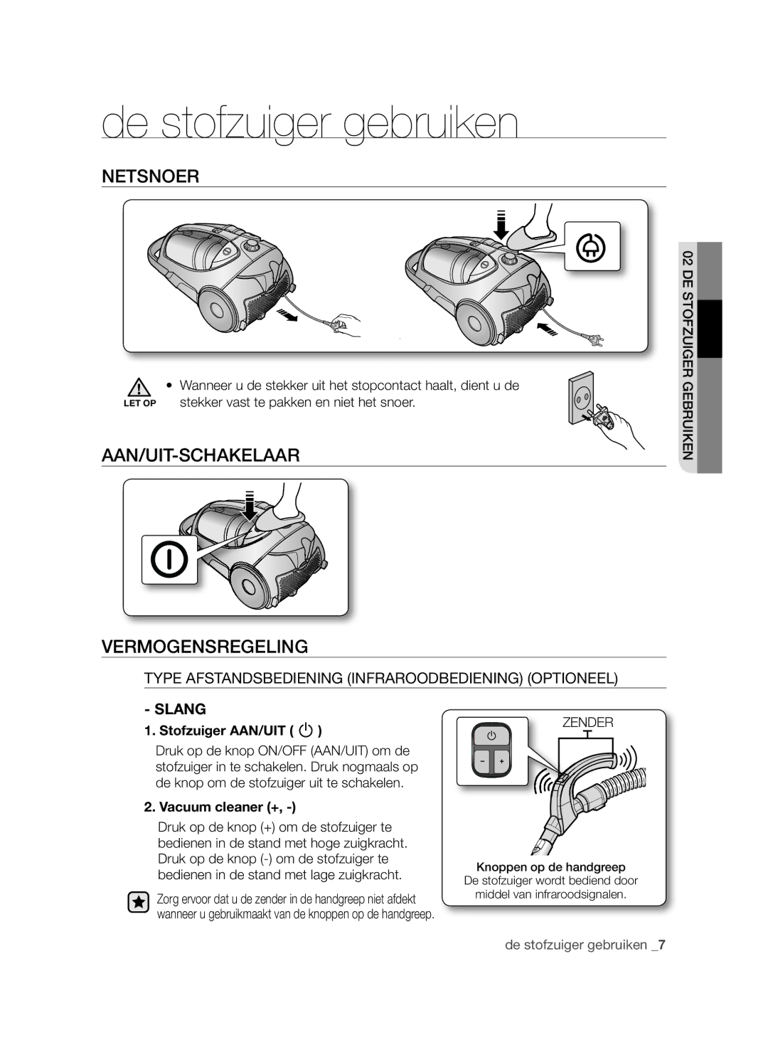 Samsung VCC88H0V3B/XEF, VCC88L0H31/XEG manual De stofzuiger gebruiken, Netsnoer, AAN/UIT-SCHAKELAAR Vermogensregeling, Slang 