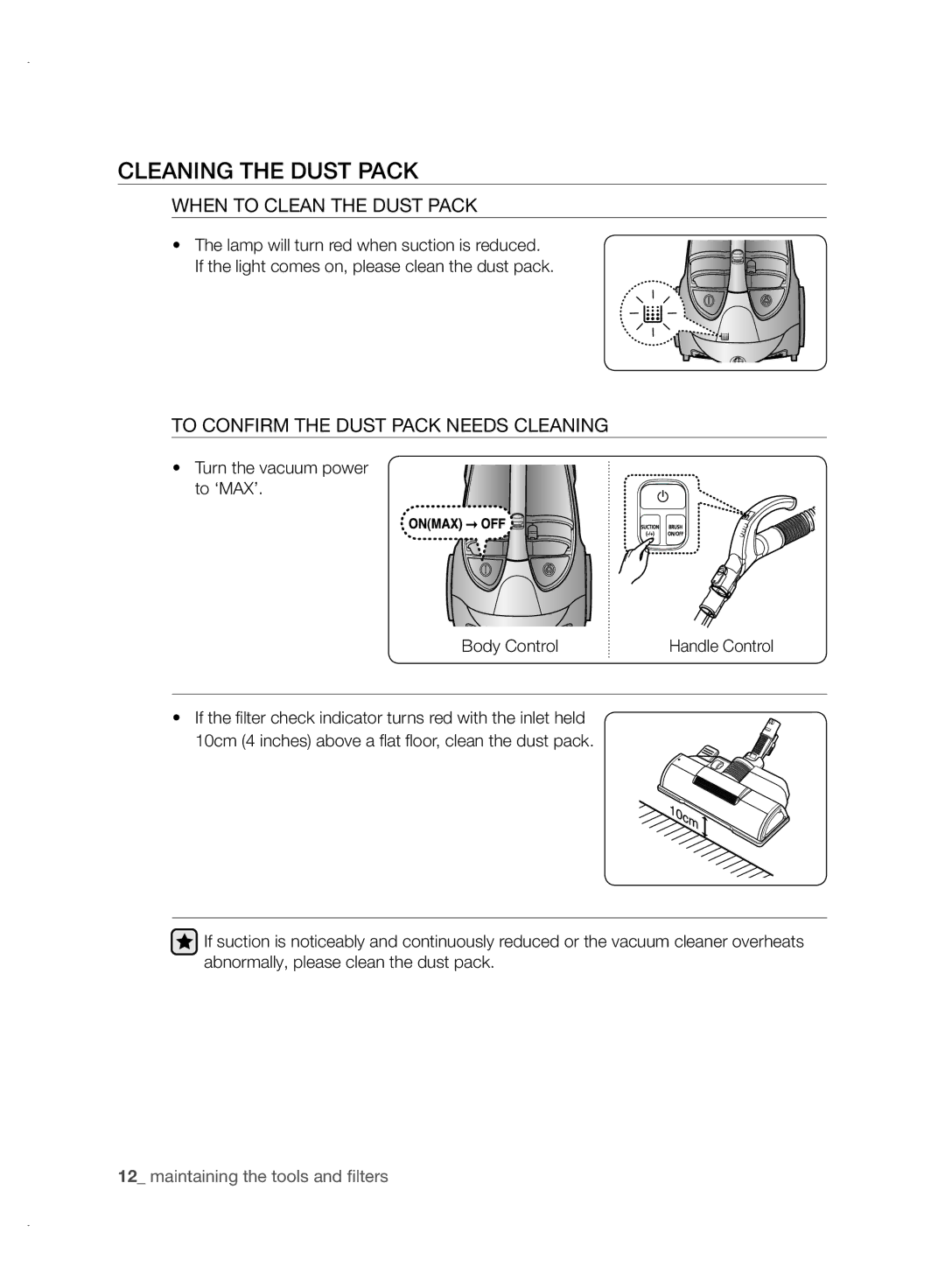 Samsung VCC88P0H1B user manual Cleaning the Dust Pack, When to Clean the Dust Pack, To Confirm the Dust Pack Needs Cleaning 