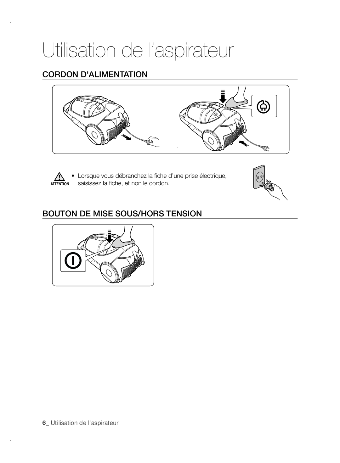 Samsung VCC88P0H1B user manual Utilisation de l’aspirateur, Cordon Dalimentation, Bouton DE Mise SOUS/HORS Tension 