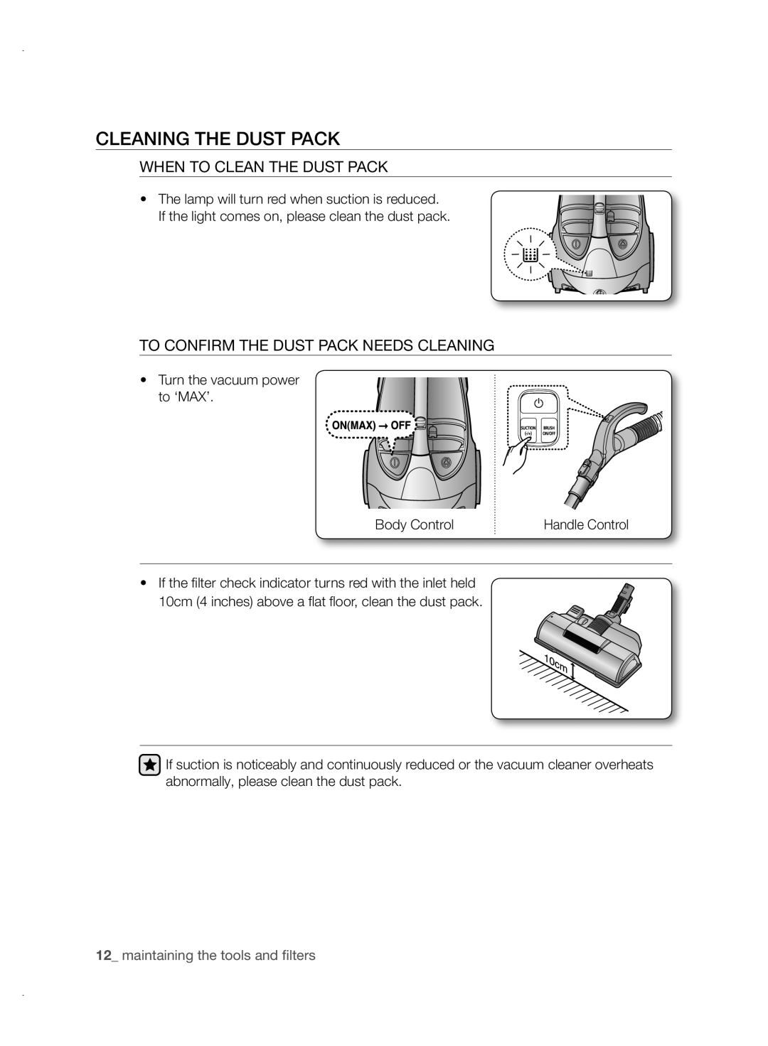 Samsung VCC88P0H1B user manual Cleaning The Dust Pack, When To Clean The Dust Pack, To Confirm The Dust Pack Needs Cleaning 