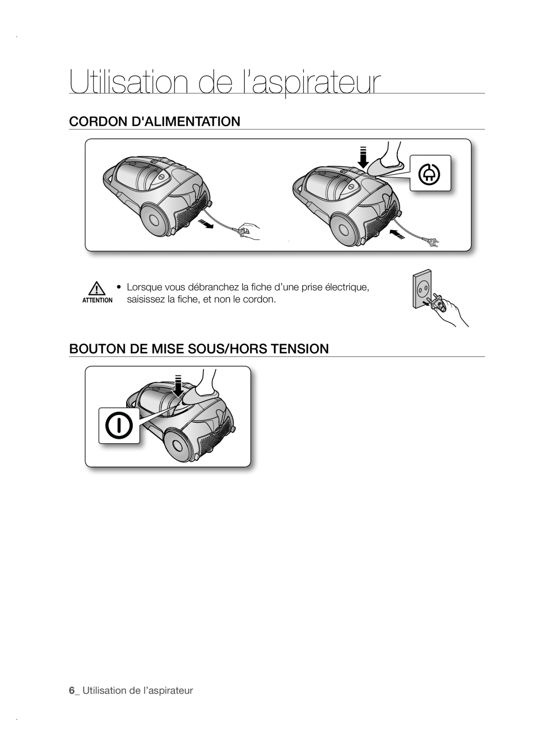 Samsung VCC88P0H1B user manual Utilisation de l’aspirateur, Cordon Dalimentation, Bouton De Mise Sous/Hors Tension 