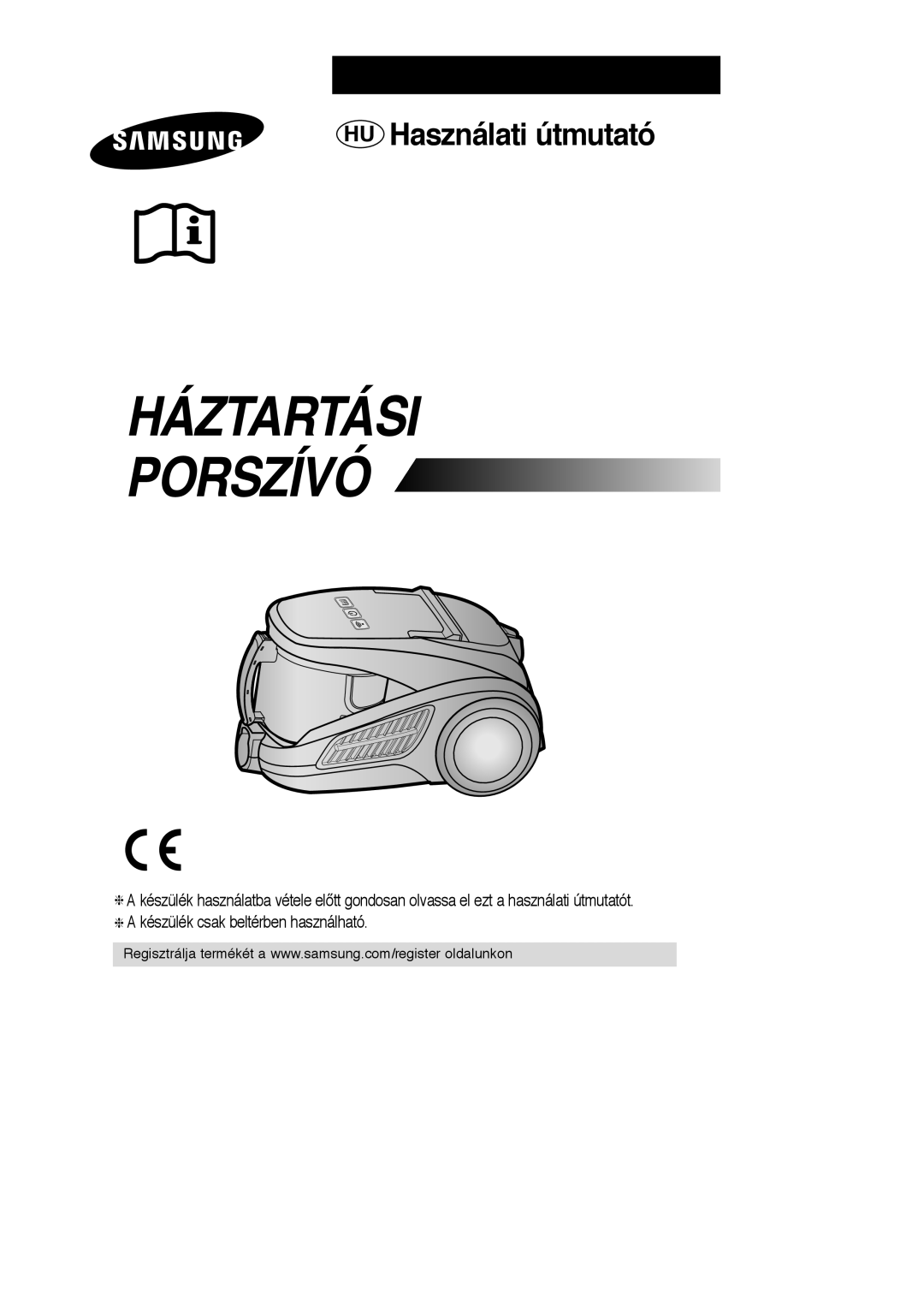 Samsung VCC9150H31/XEH, VCC9150H31/BOL, VCC91E0H3G/XEH, VCC9180H3K/XEH manual Háztartási Porszívó 