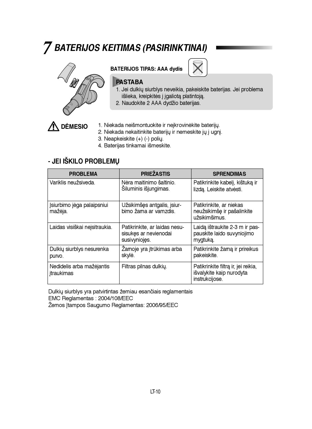 Samsung VCC9160H3C/SBW, VCC9160H3C/XSB manual Baterijos Keitimas Pasirinktinai, JEI Iškilo Problemð 