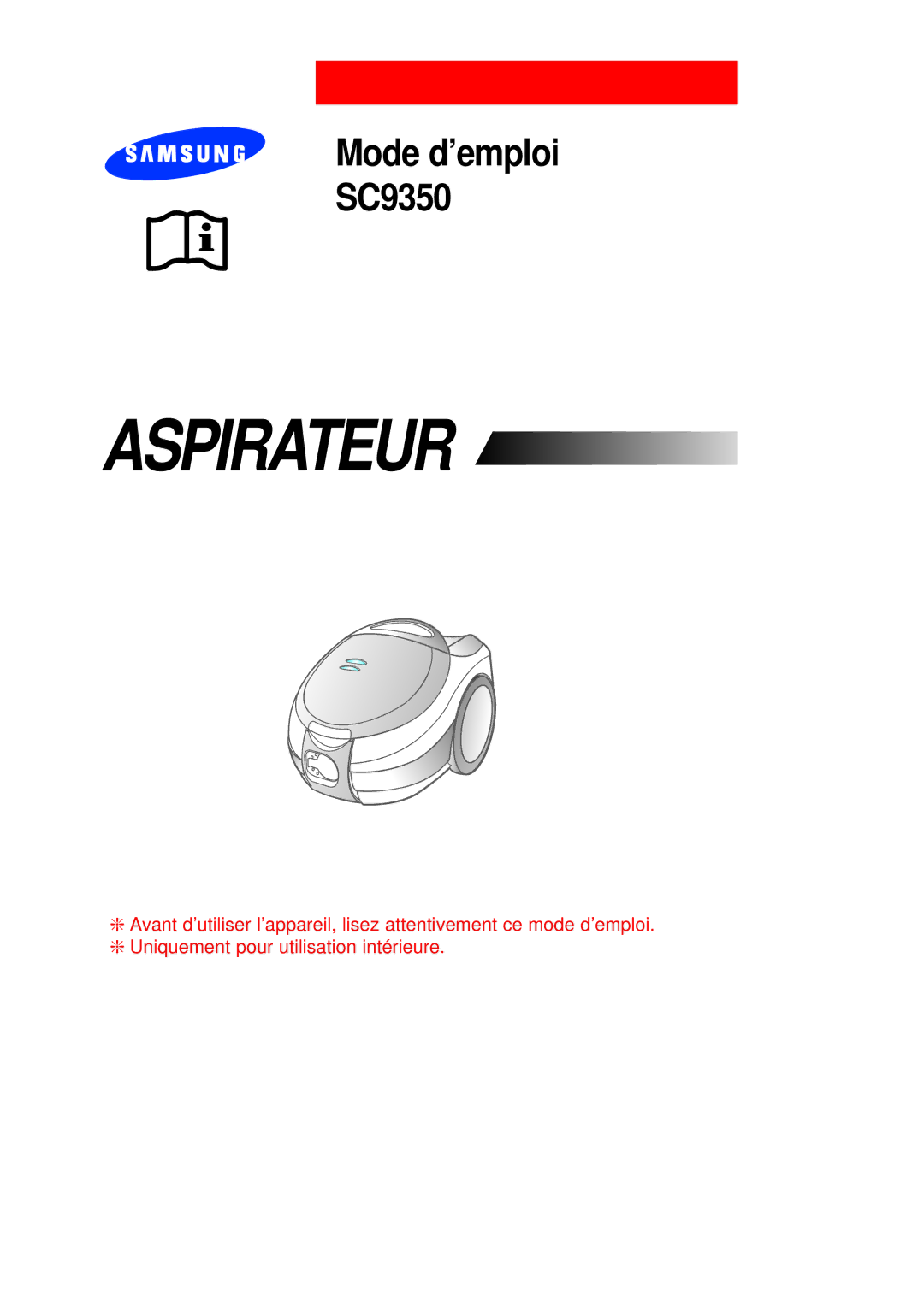 Samsung VCC9350H3S/XEF manual Aspirateur 