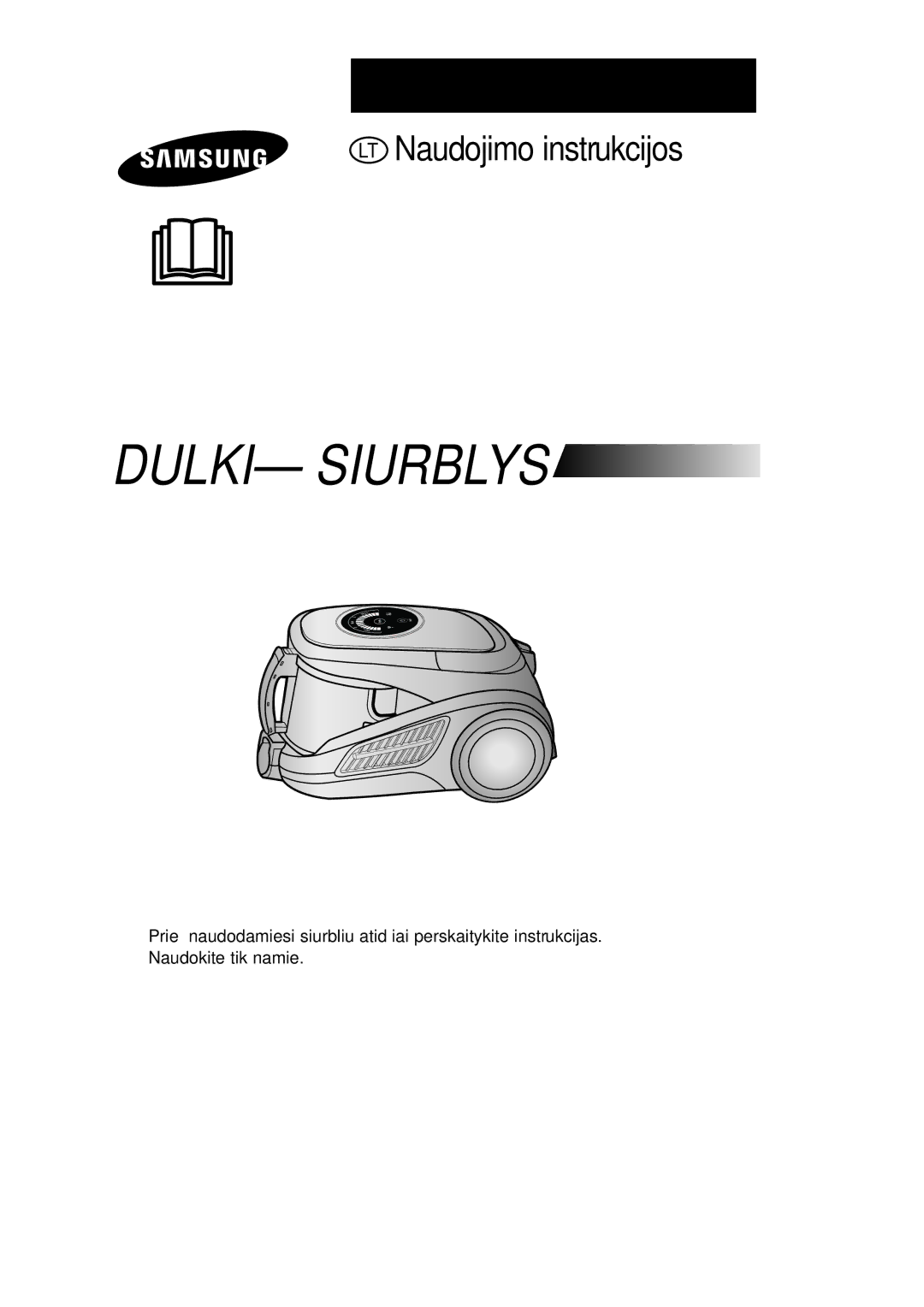 Samsung VCC9560H3K/SBW, VCC9560H3K/XSB, VCC9560H3K/XEV manual Dulkið Siurblys 