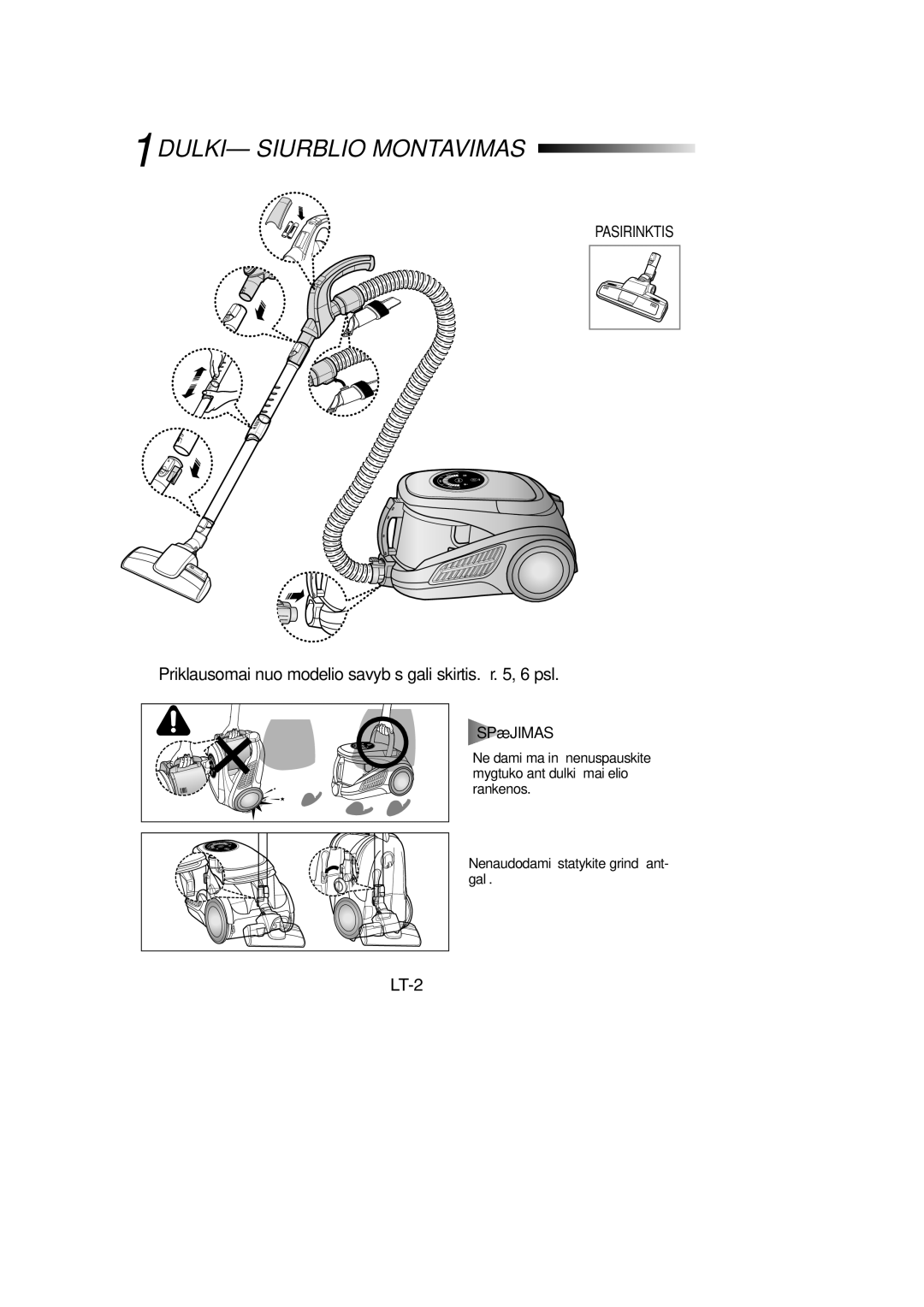 Samsung VCC9560H3K/XEV, VCC9560H3K/XSB manual 1DULKIÐ Siurblio Montavimas, LT-2, Mygtuko ant dulkið maišelio, Rankenos 