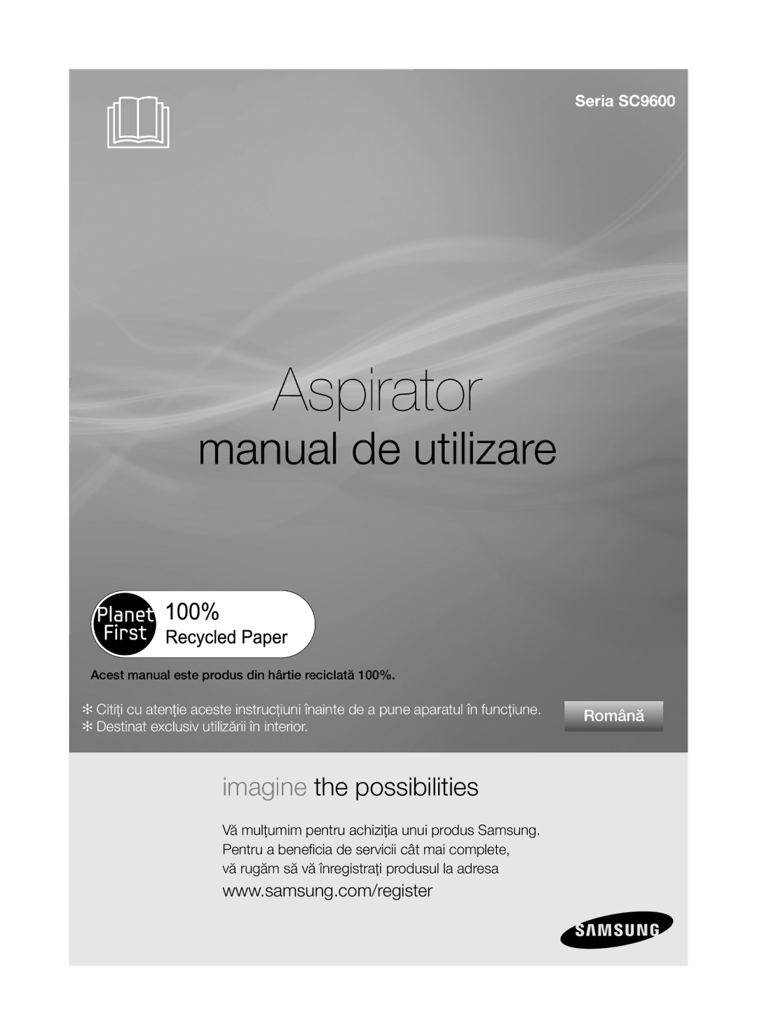 Samsung VCC9630V31/BOL, VCC9630V31/SML, VCC9674H3G/BOL manual Aspirator, Vă rugăm să vă înregistraţi produsul la adresa 