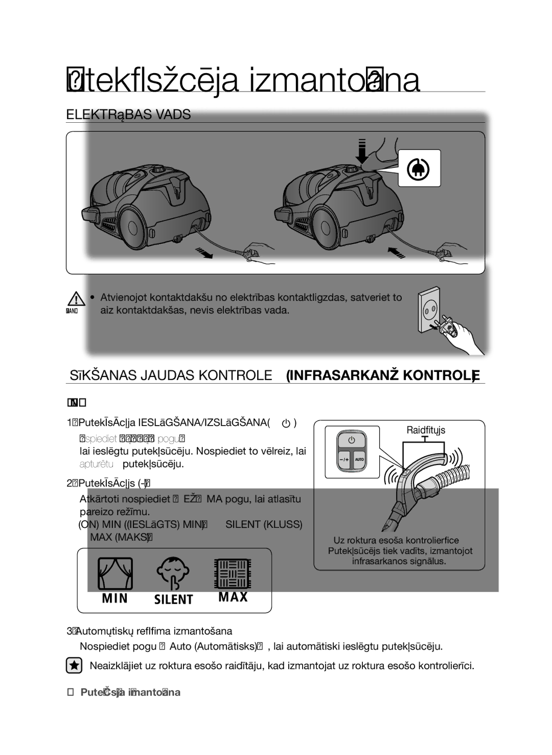 Samsung VCC9674H3G/XSB Putekļsūcēja izmantošana, Elektrības Vads, Sūkšanas jaudas kontrole Infrasarkanā kontrole, Šļūtene 