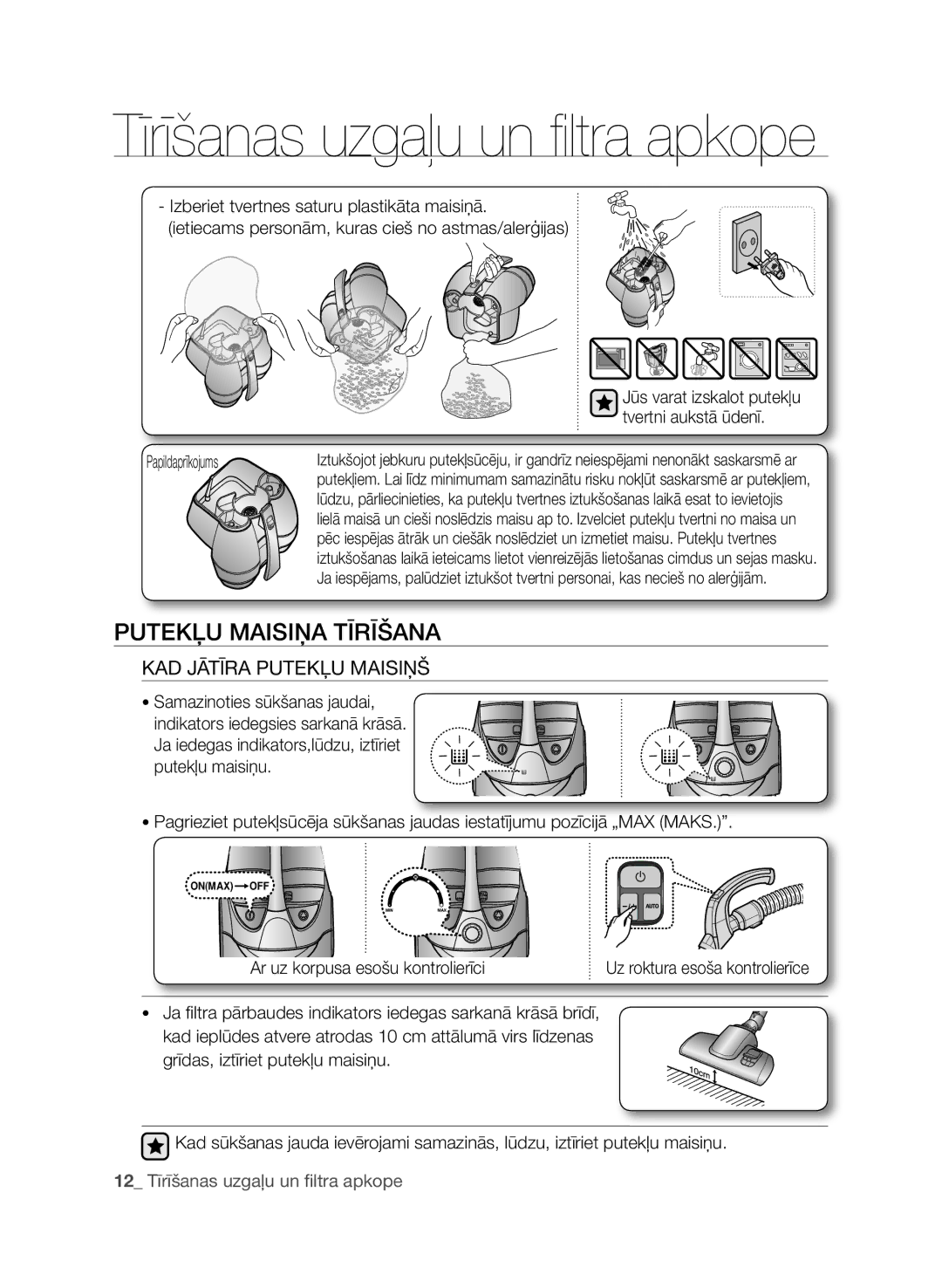 Samsung VCC9674H3G/XSB manual Putekļu Maisiņa Tīrīšana, KAD Jātīra Putekļu Maisiņš, Tvertni aukstā ūdenī, Papildaprīkojums 