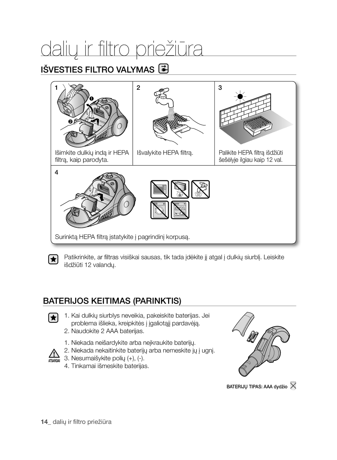 Samsung VCC9674H3G/XSB manual Išvesties Filtro Valymas, Baterijos Keitimas Parinktis 