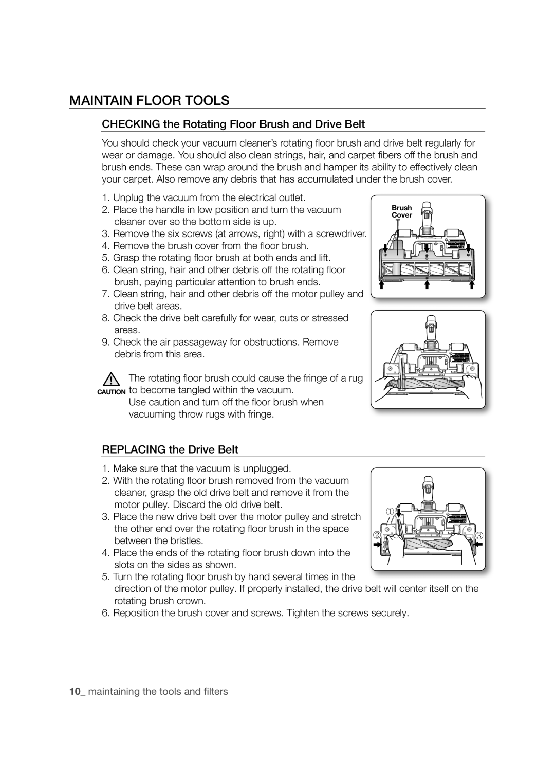 Samsung VCC96P0H1G user manual Maintain Floor Tools, Checking the Rotating Floor Brush and Drive Belt 