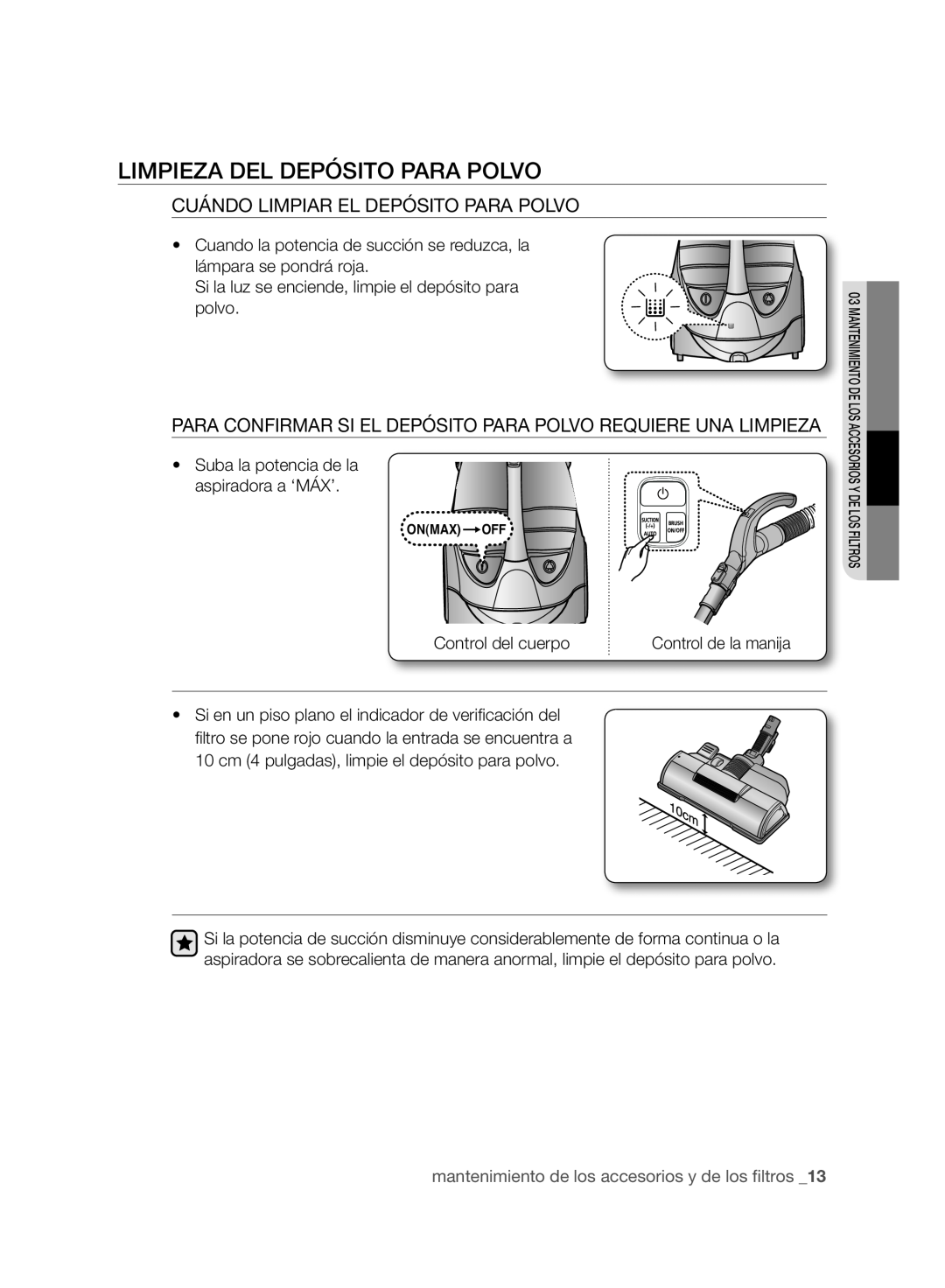 Samsung VCC96P0H1G user manual Limpieza Del Depósito Para Polvo, Cuándo Limpiar El Depósito Para Polvo 