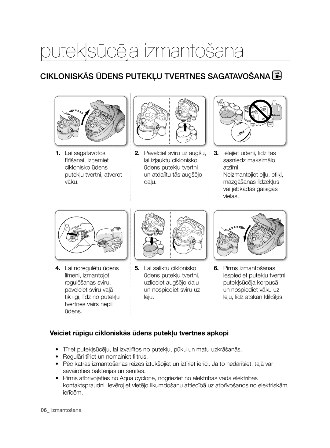 Samsung VCD9420S31/XSB manual Putekļsūcēja izmantošana, Cikloniskās Ūdens Putekļu Tvertnes Sagatavošana, Regulēšanas sviru 