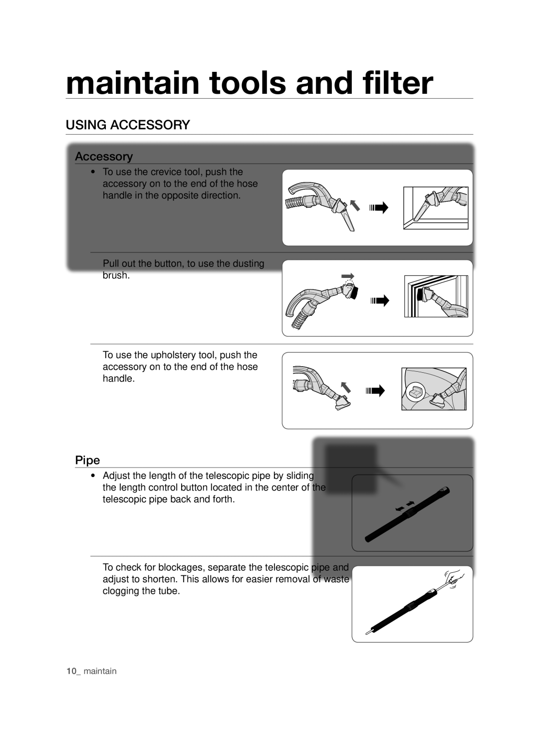 Samsung VCD9420S33/XEH, VCD9420S31/BOL Maintain tools and filter, Using Accessory, Pipe, To use the crevice tool, push 