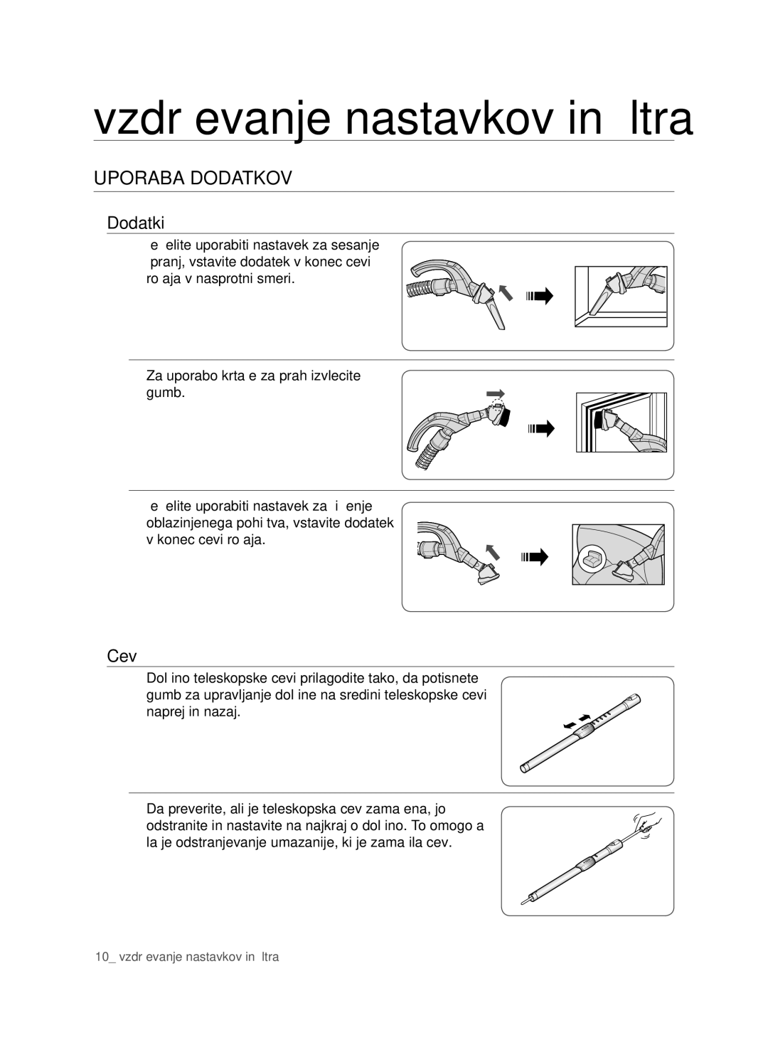 Samsung VCD9420S42/ATC, VCD9420S33/XEH manual Vzdrževanje nastavkov in filtra, Uporaba Dodatkov, Dodatki, Konec cevi ročaja 