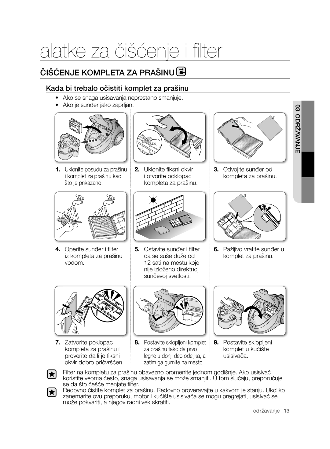 Samsung VCD9420S31/BOL manual Čišćenje Kompleta ZA Prašinu, Kada bi trebalo očistiti komplet za prašinu, Zatvorite poklopac 