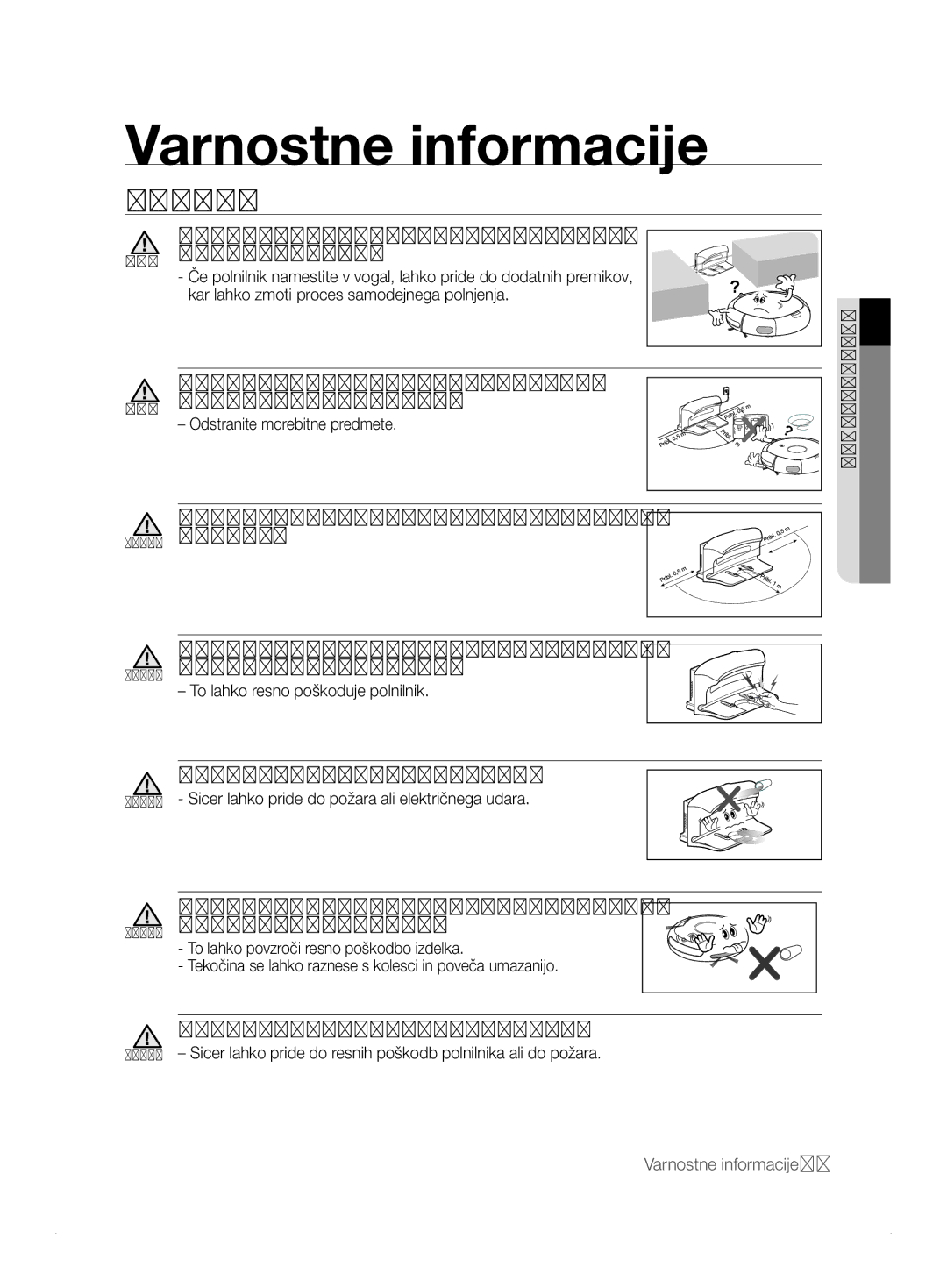 Samsung VCR8824T3R/XET manual Odstranite morebitne predmete, To lahko resno poškoduje polnilnik 