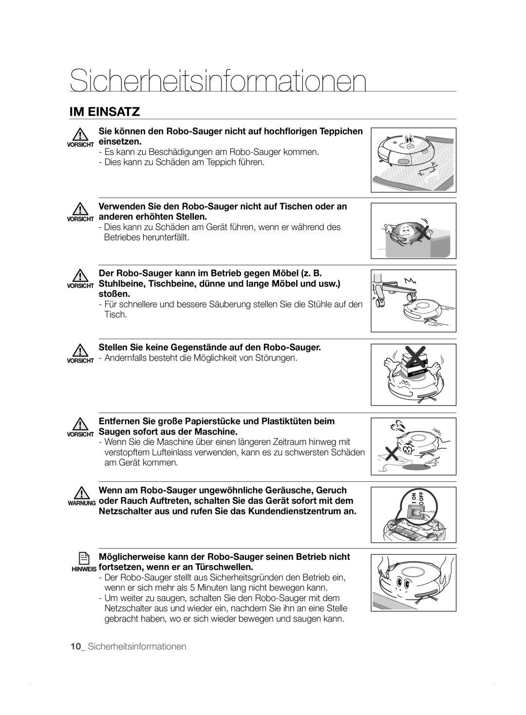 Samsung VCR8824T3R/XET manual IM Einsatz, Stellen Sie keine Gegenstände auf den Robo-Sauger 